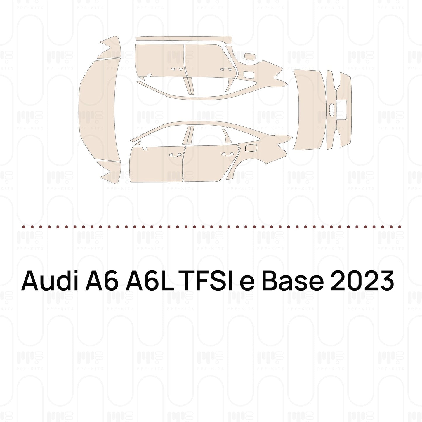 Pre-CutPPFAudiA6A6LTFSIeBase2023