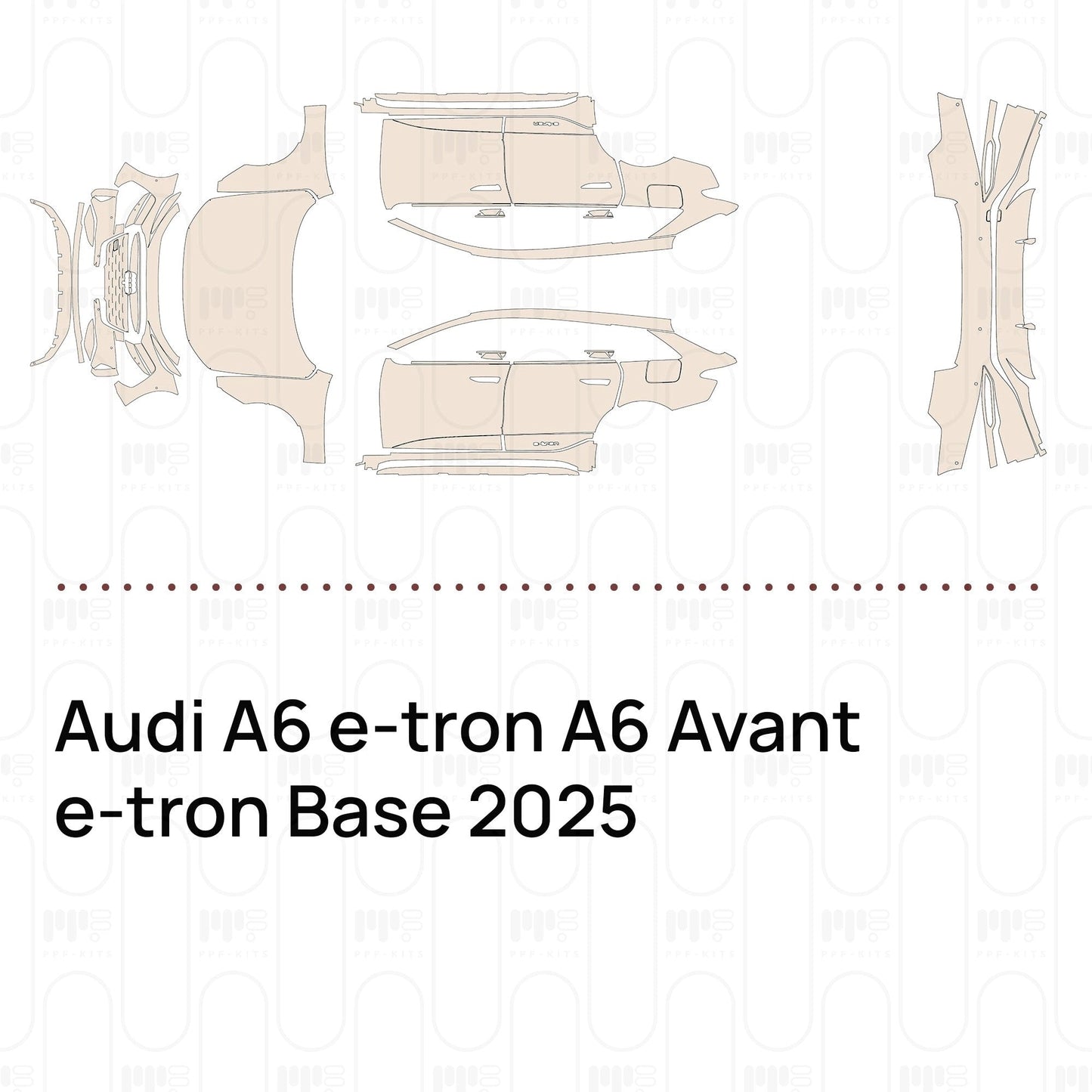 Pre-CutPPFAudiA6e-tronA6Avante-tronBase2025