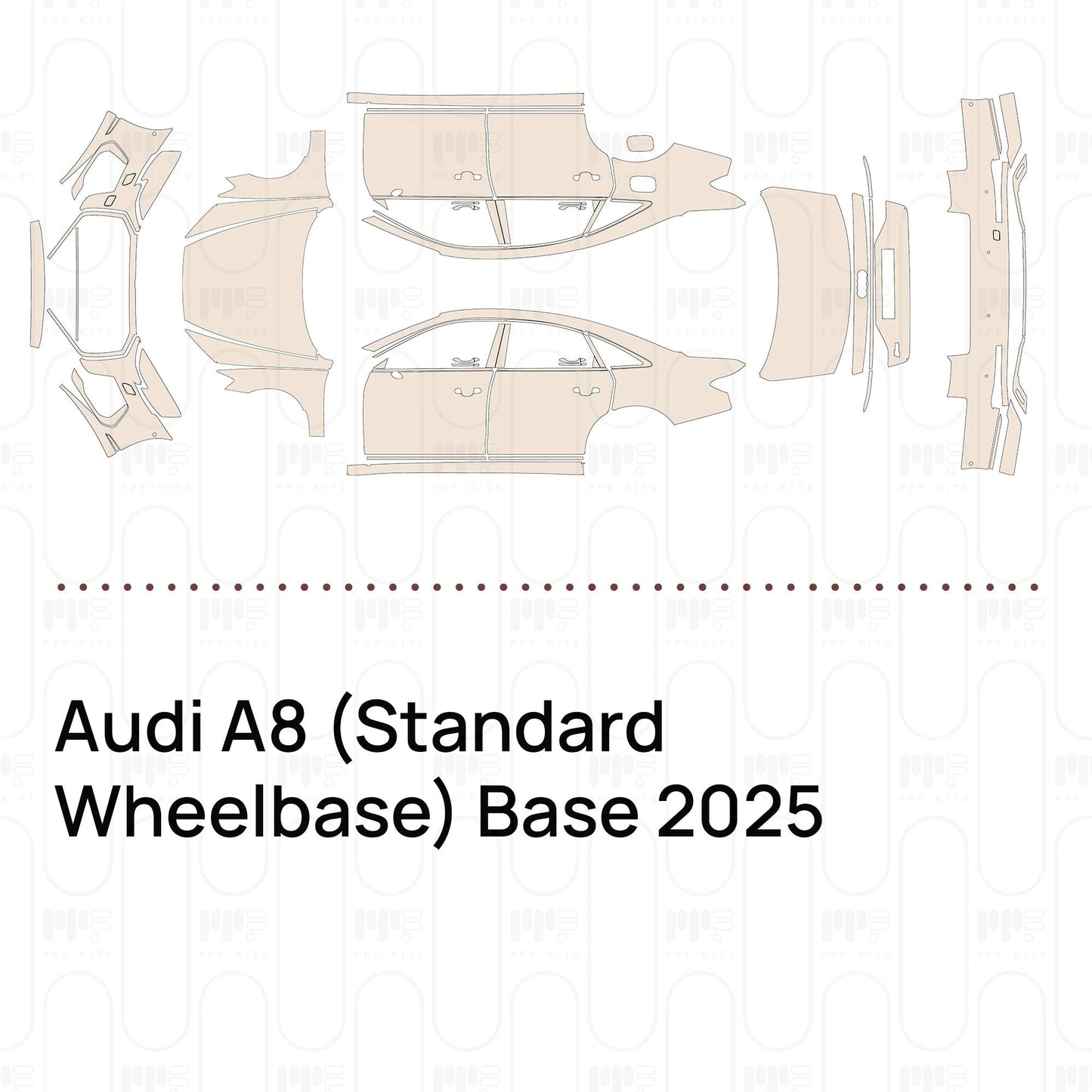 Pre-CutPPFAudiA8(StandardWheelbase)Base2025