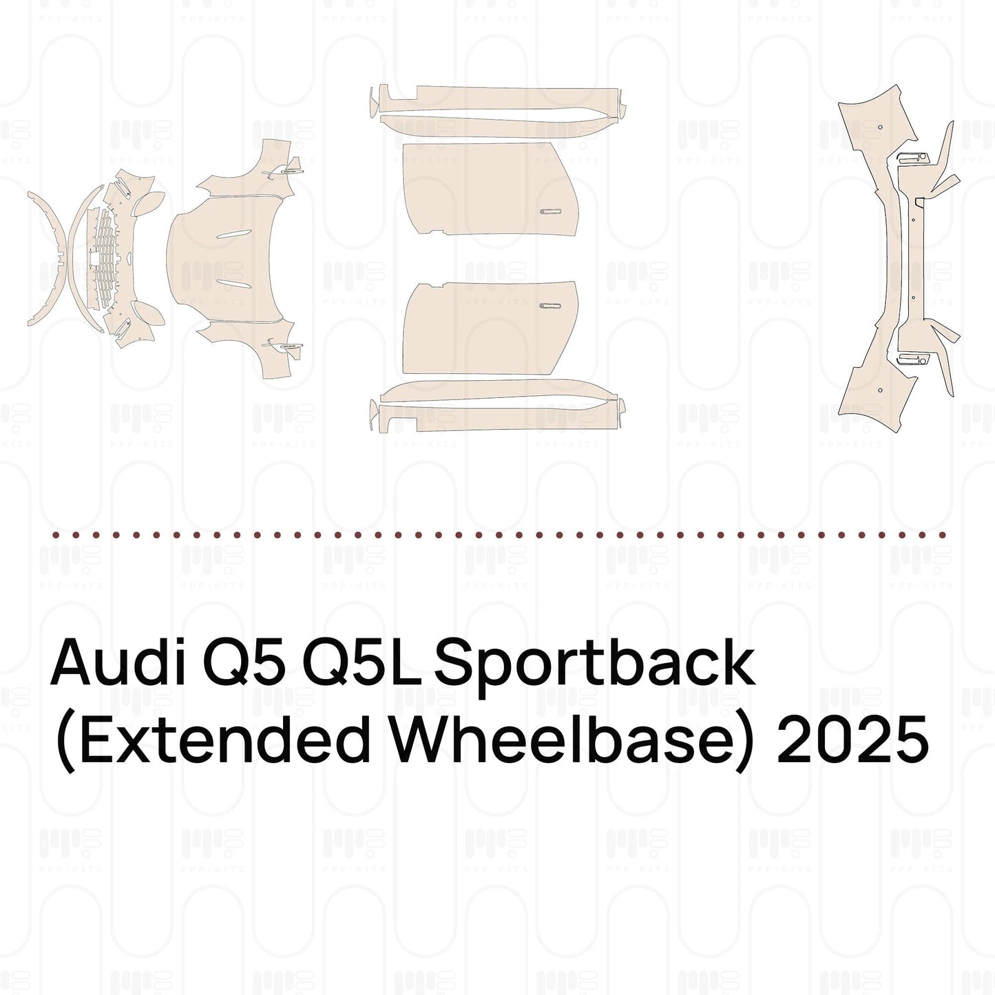Pre-CutPPFAudiQ5Q5LSportback(ExtendedWheelbase)2025