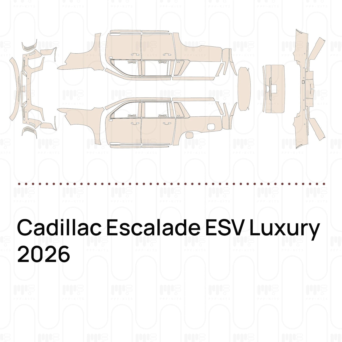 Pre-CutPPFCadillacEscaladeESVLuxury2026