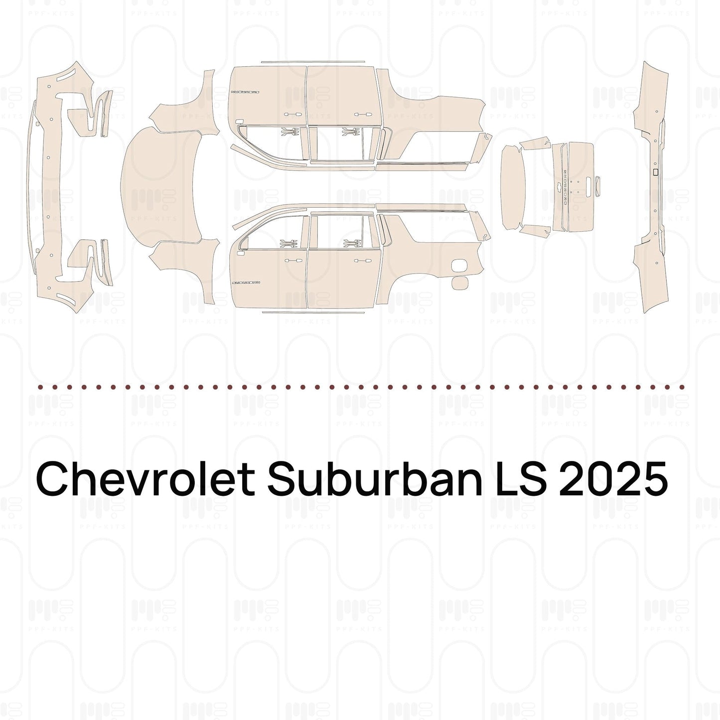 Pre-CutPPFChevroletSuburbanLS2025