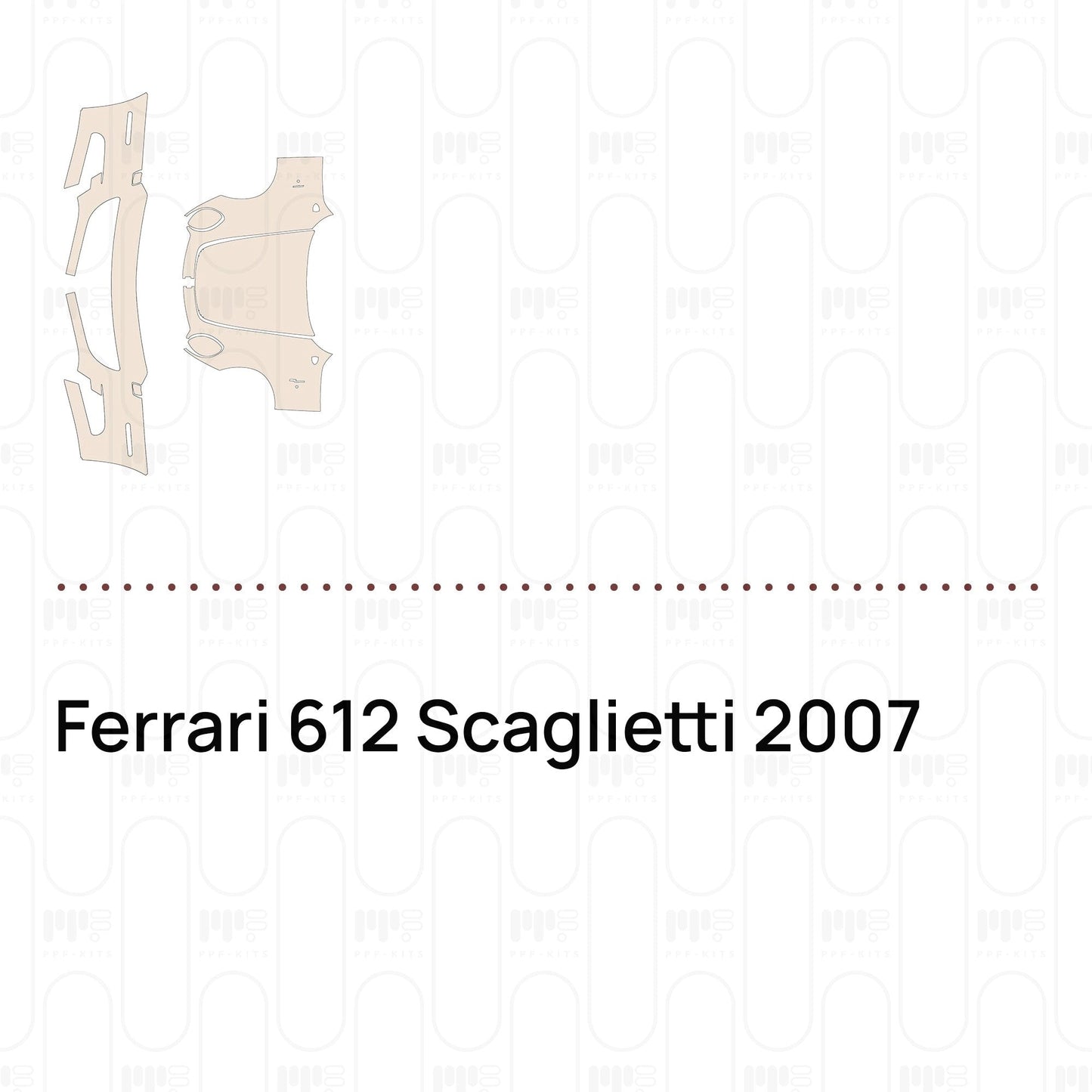 Pre-CutPPFFerrari612Scaglietti2007