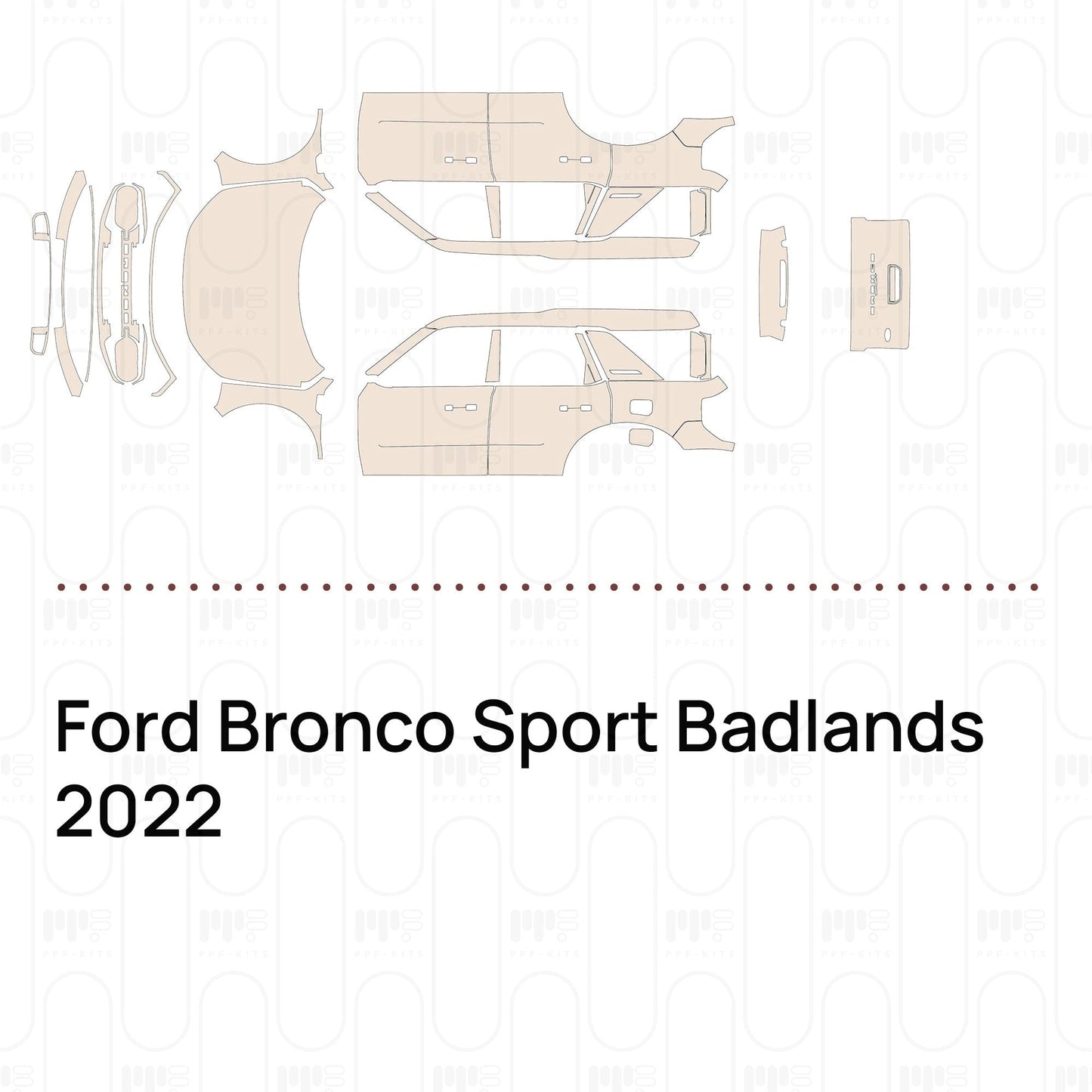 Pre-CutPPFFordBroncoSportBadlands2022