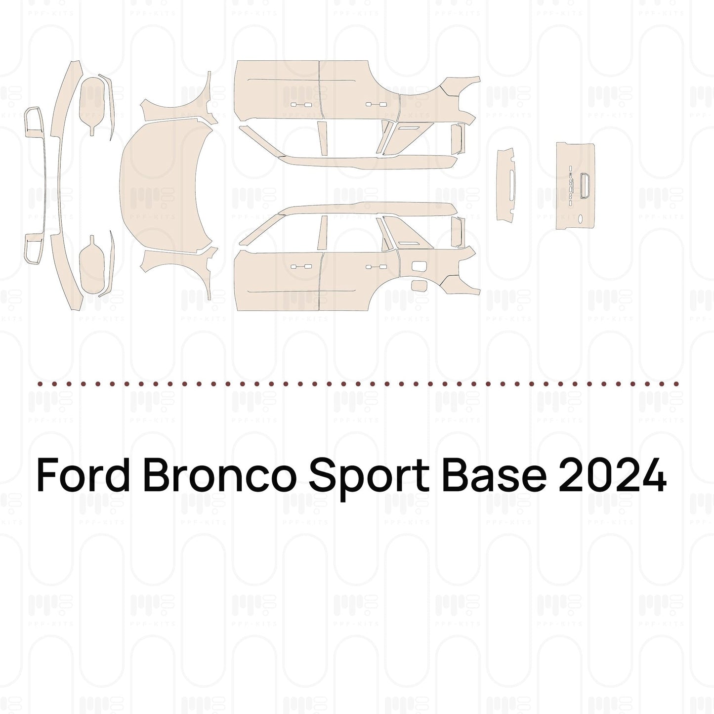 Pre-CutPPFFordBroncoSportBase2024