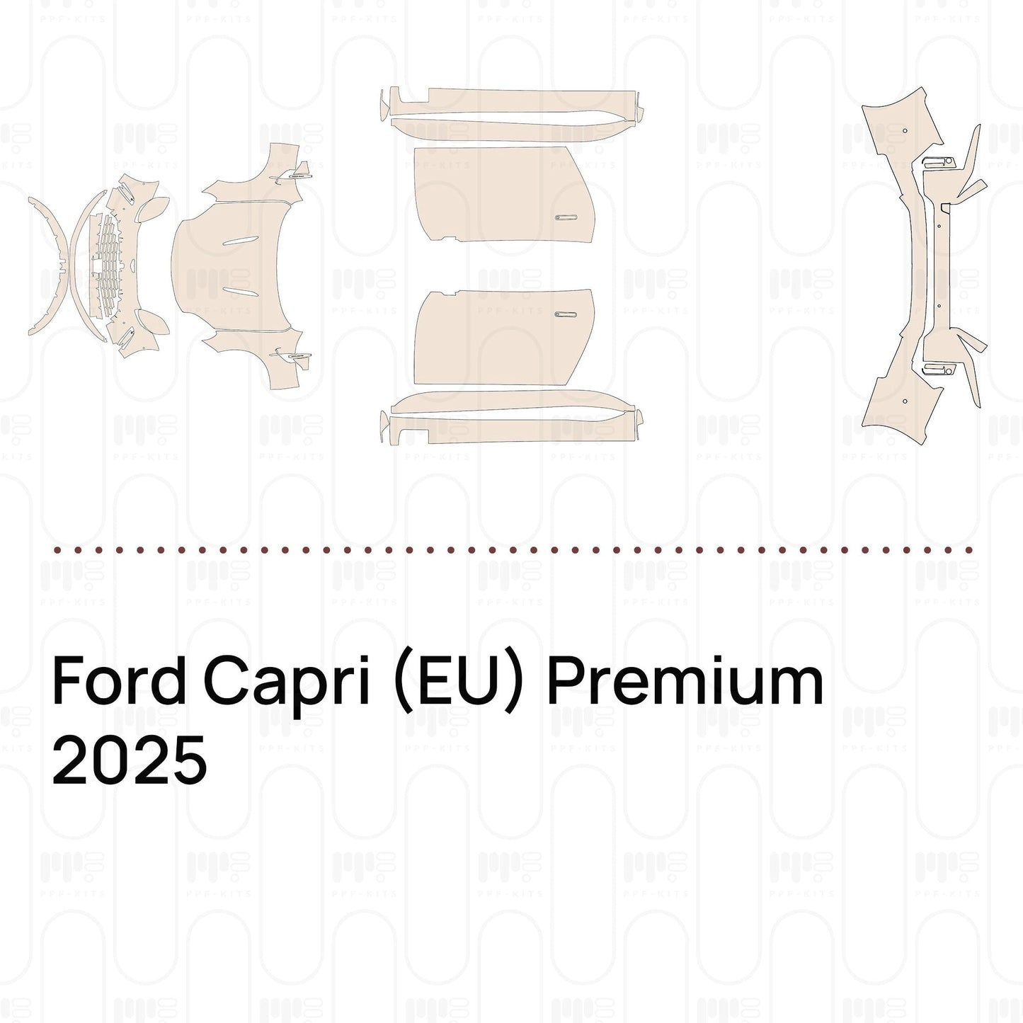 Pre-CutPPFFordCapri(EU)Premium2025