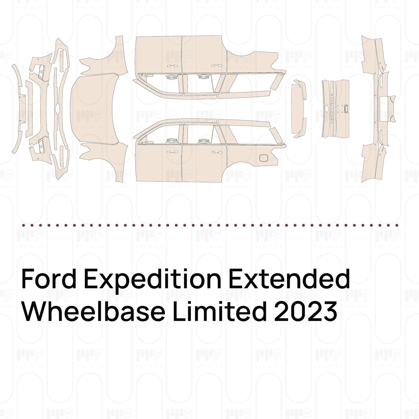 Pre-CutPPFFordExpeditionExtendedWheelbaseLimited2023