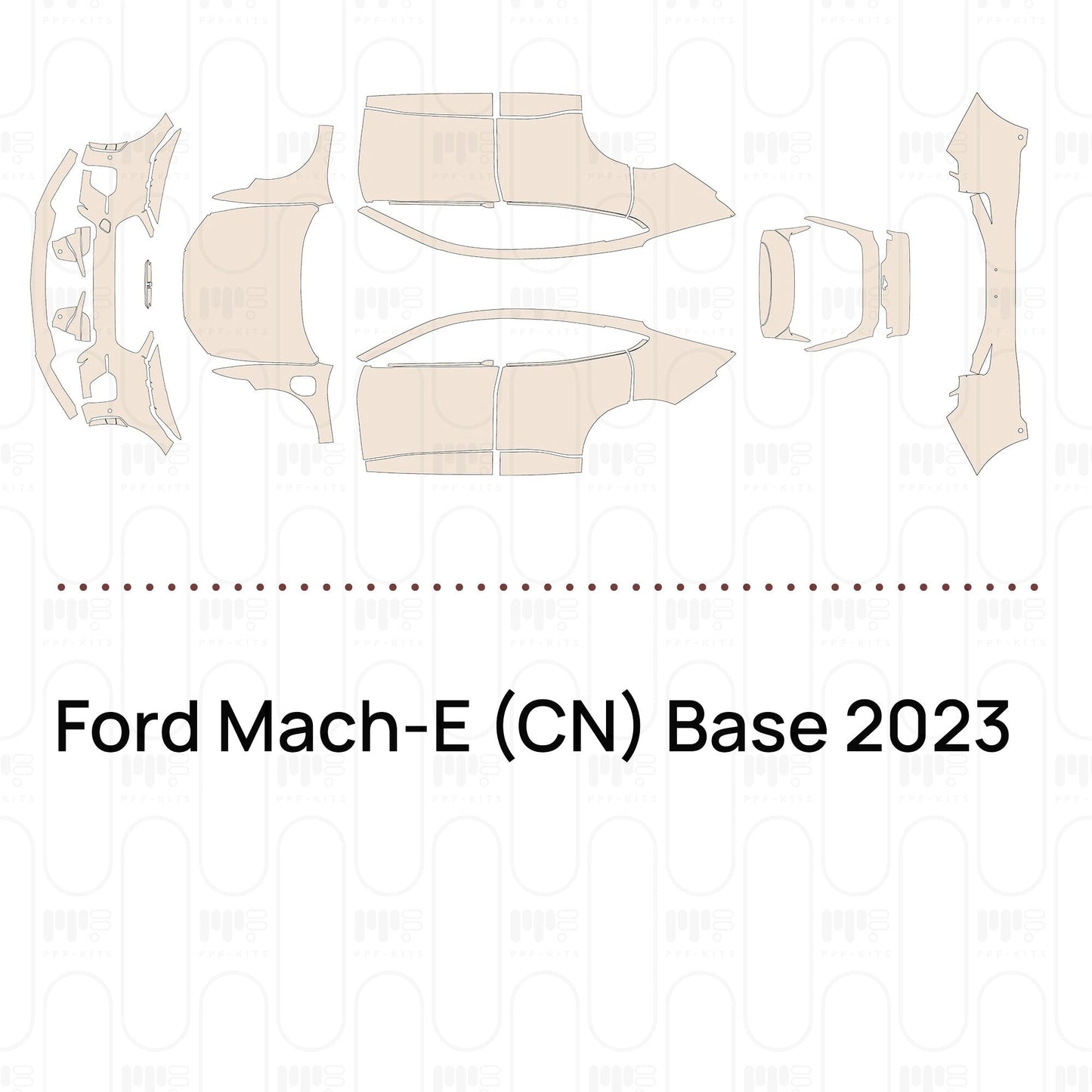 Pre-CutPPFFordMach-E(CN)Base2023