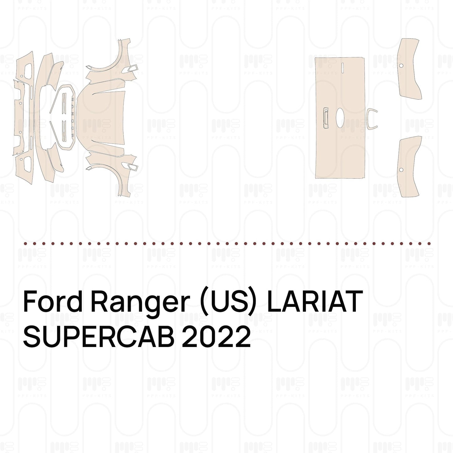 Pre-CutPPFFordRanger(US)LARIATSUPERCAB2022