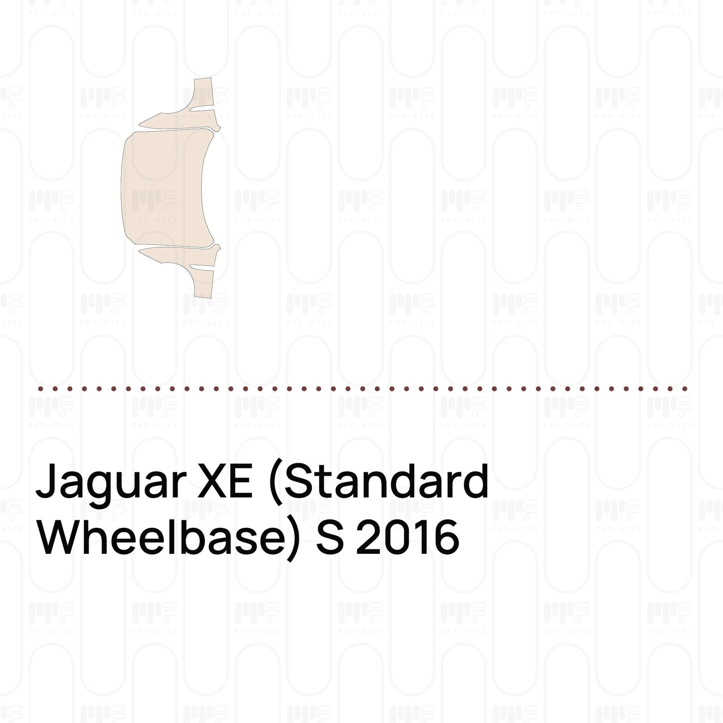 Pre-CutPPFJaguarXE(StandardWheelbase)S2016