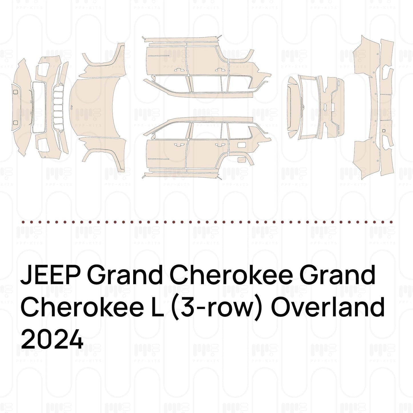 Pre-CutPPFJEEPGrandCherokeeGrandCherokeeL(3-row)Overland2024