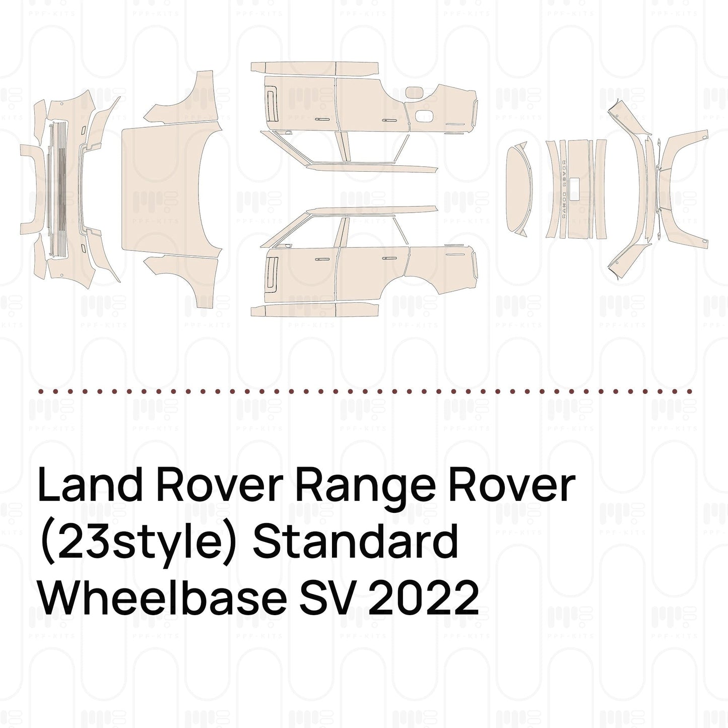Pre-CutPPFLandRoverRangeRover(23style)StandardWheelbaseSV2022