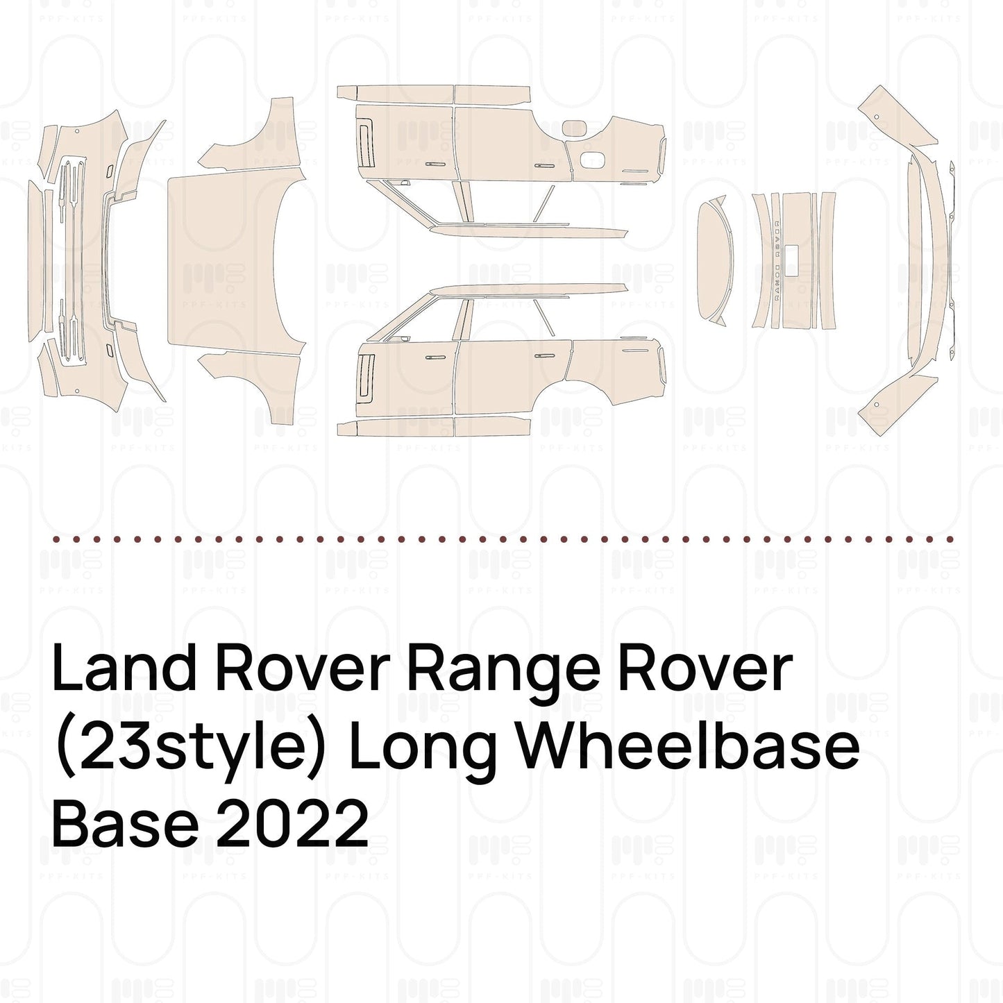 Pre-CutPPFLandRoverRangeRover(23style)LongWheelbaseBase2022
