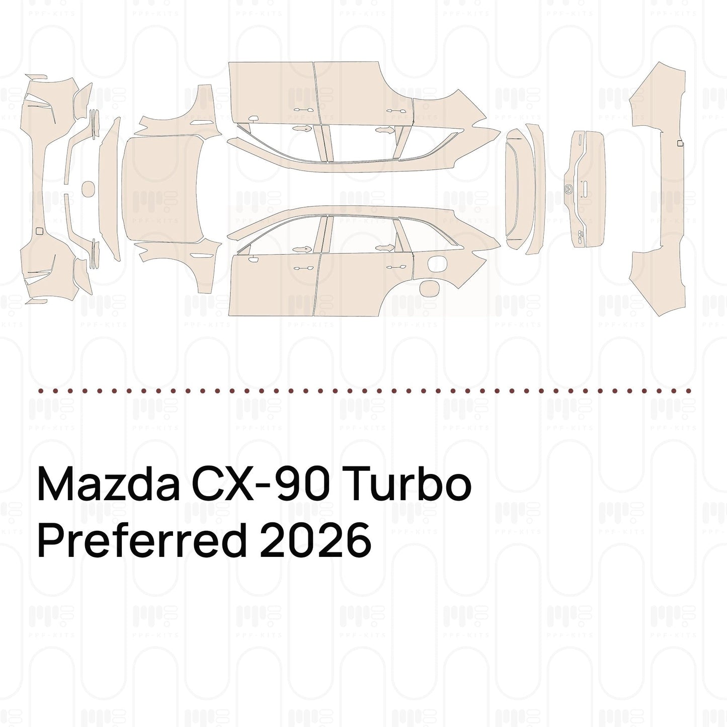 Pre-CutPPFMazdaCX-90TurboPreferred2026