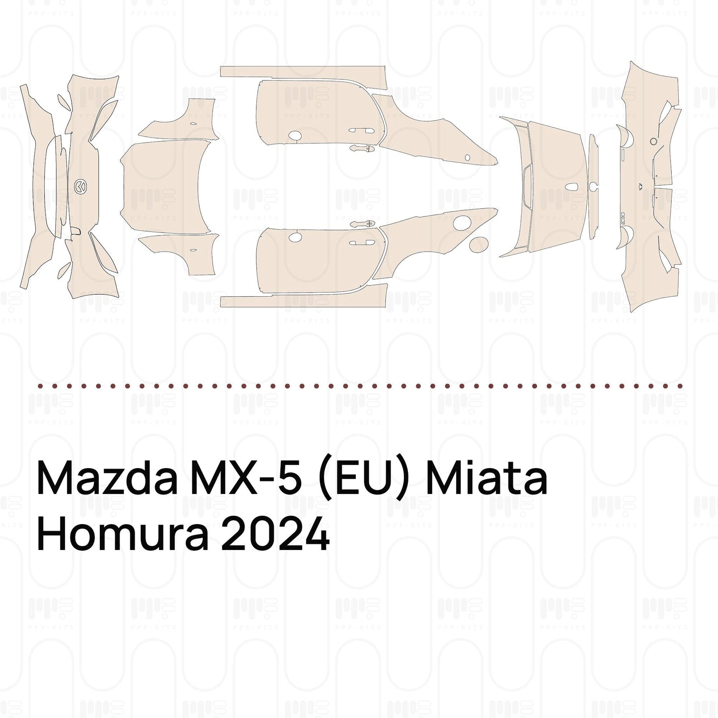 Pre-CutPPFMazdaMX-5(EU)MiataHomura2024