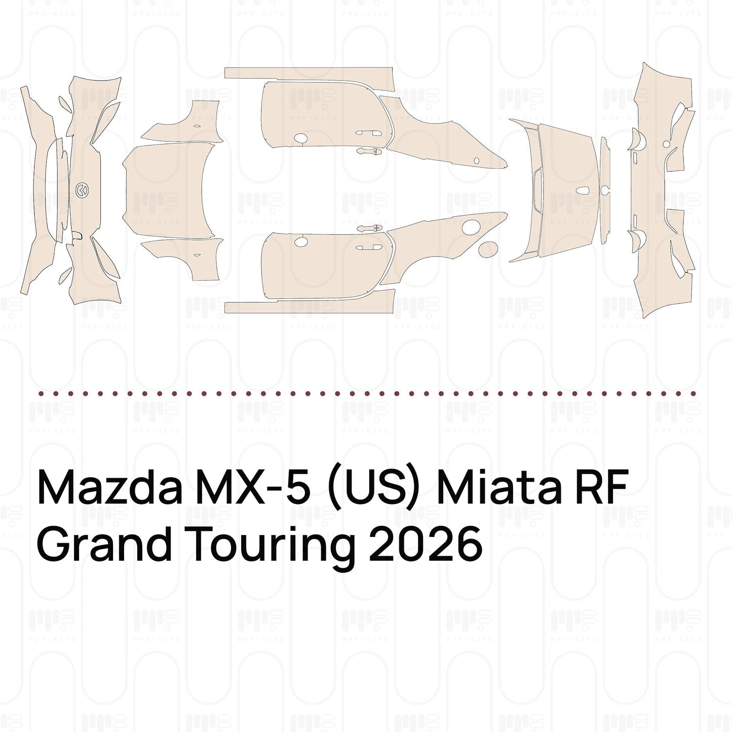 Pre-CutPPFMazdaMX-5(US)MiataRFGrandTouring2026