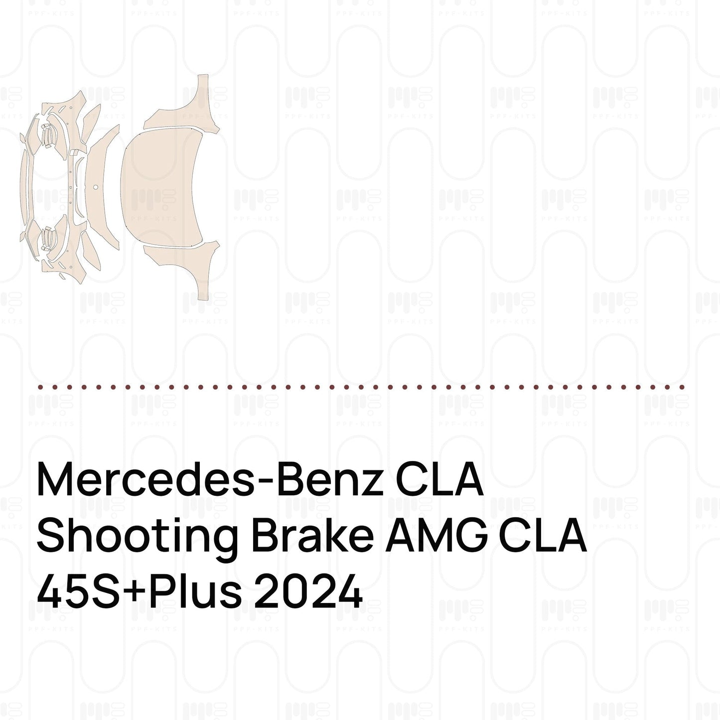 Pre-CutPPFMercedes-BenzCLAShootingBrakeAMGCLA45S+Plus2024