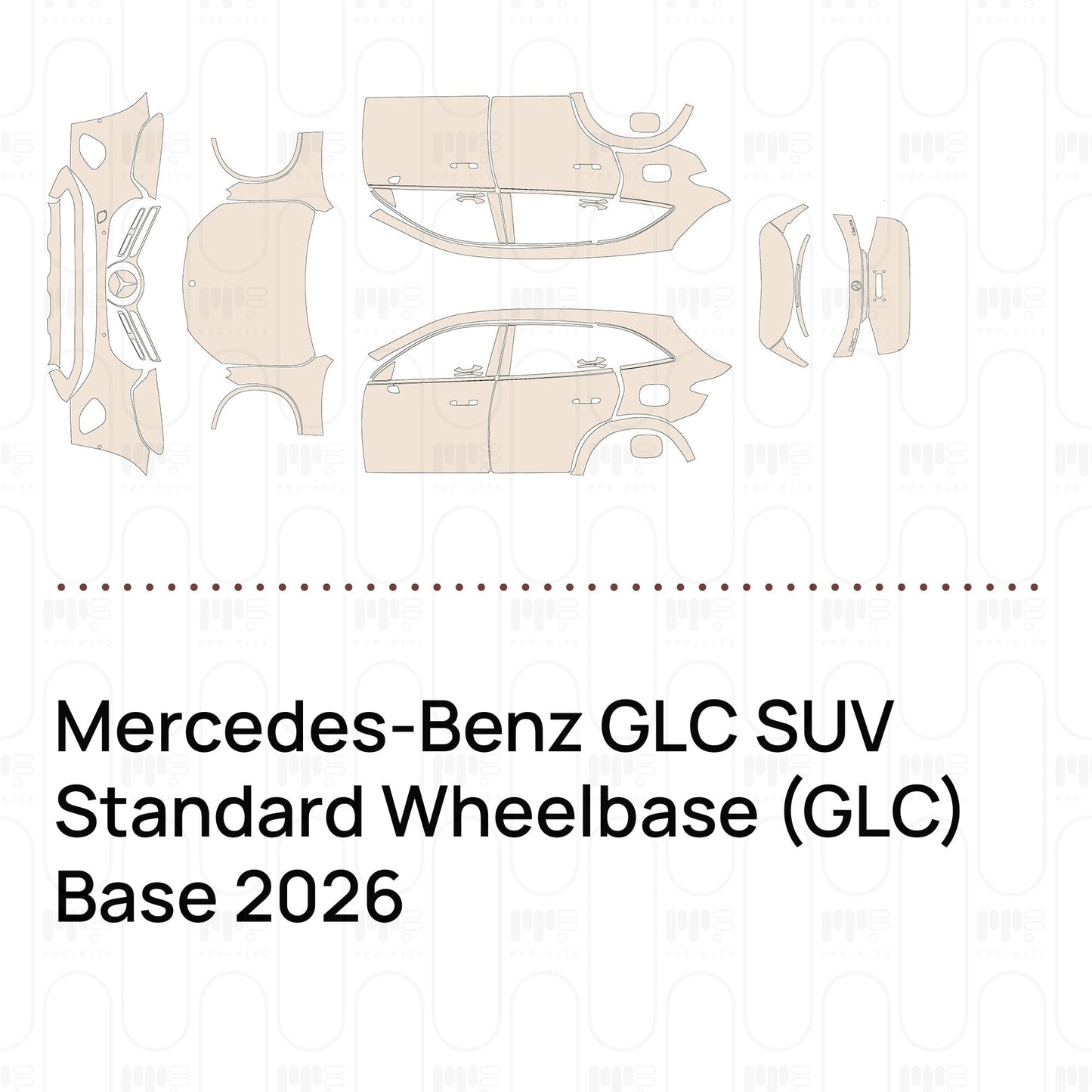 Pre-CutPPFMercedes-BenzGLCSUVStandardWheelbase(GLC)Base2026