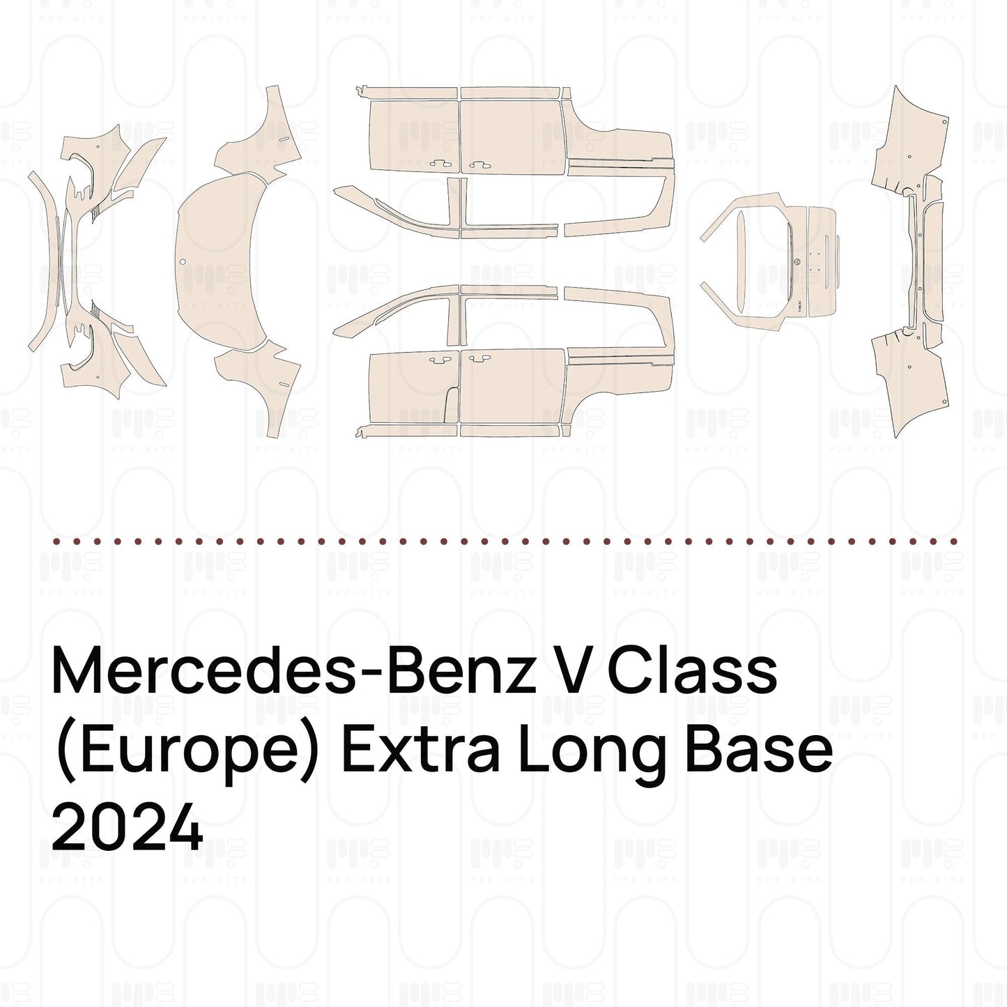 Pre-CutPPFMercedes-BenzVClass(Europe)ExtraLongBase2024