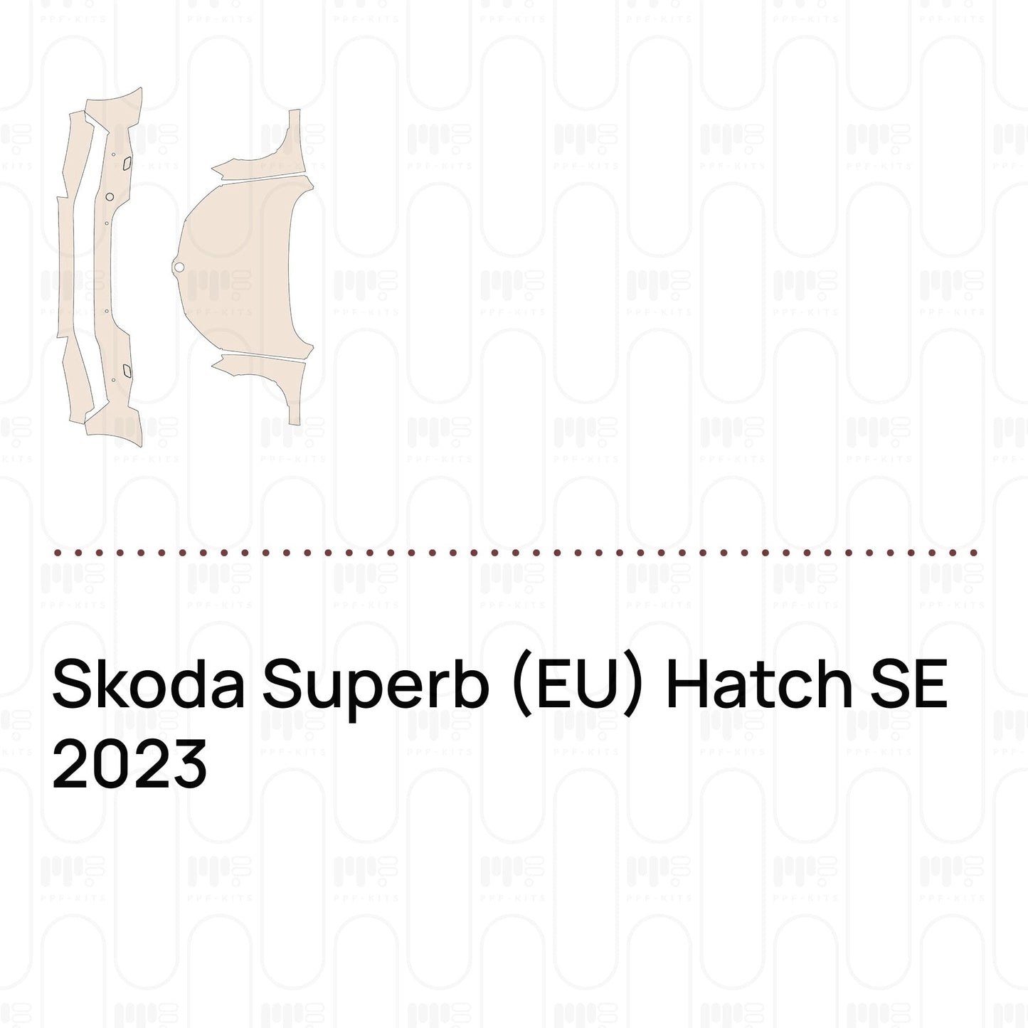 Pre-CutPPFSkodaSuperb(EU)HatchSE2023