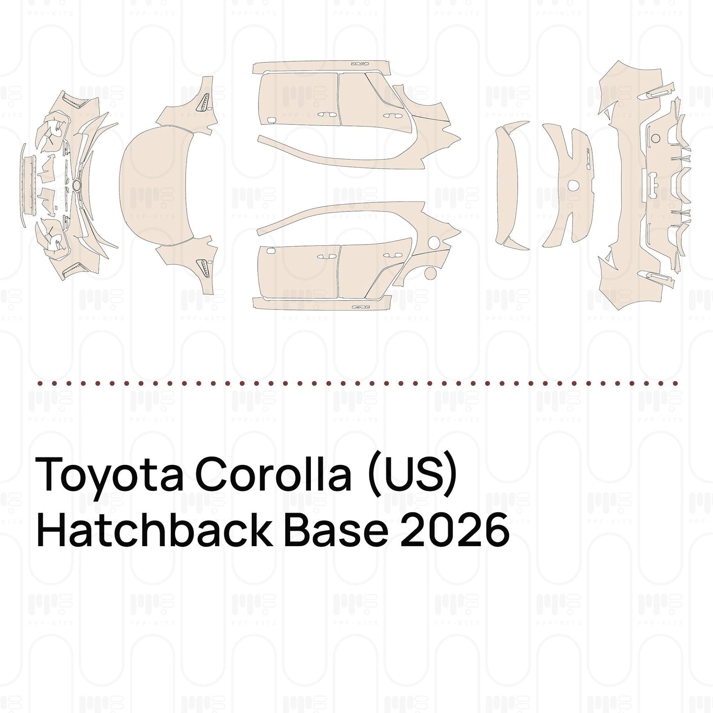 Pre-CutPPFToyotaCorolla(US)HatchbackBase2026