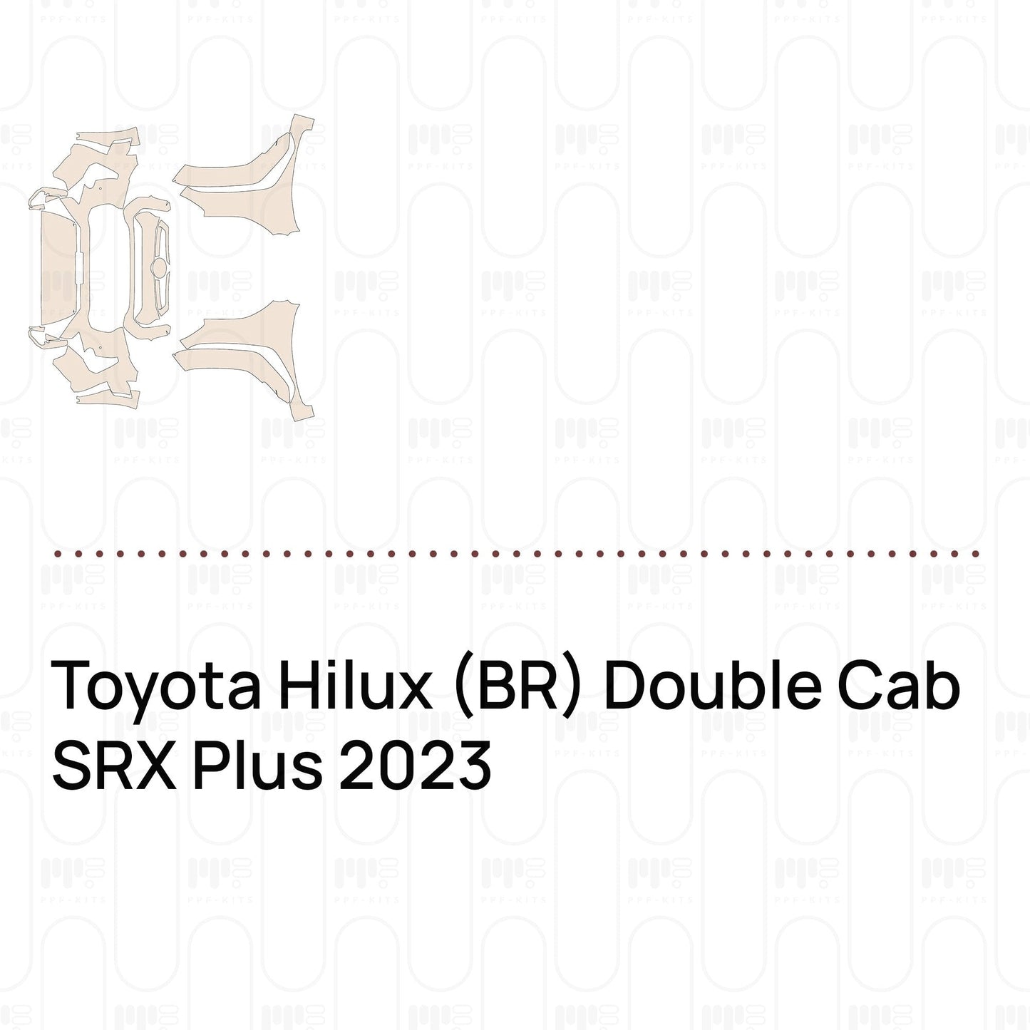 Pre-CutPPFToyotaHilux(BR)DoubleCabSRXPlus2023