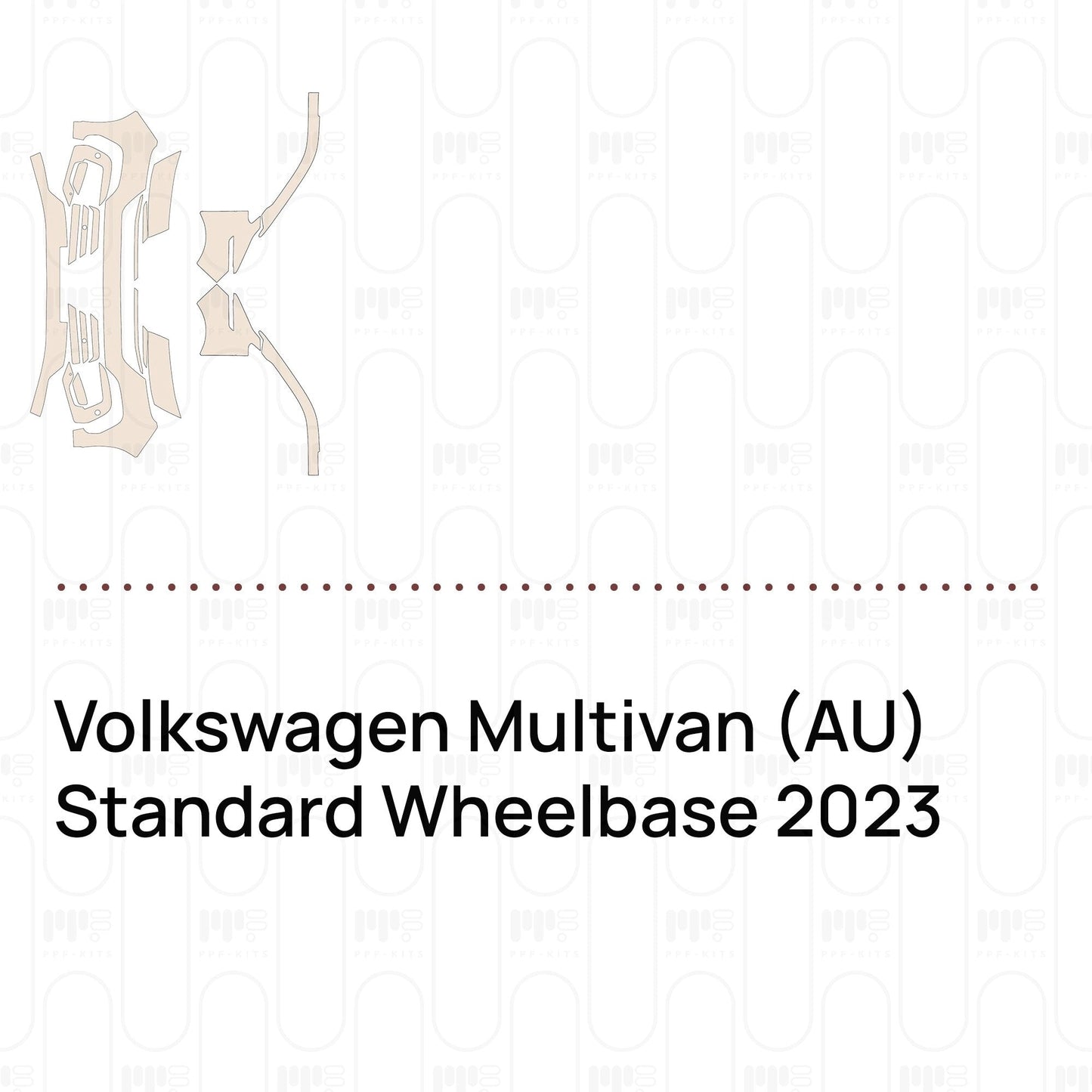 Pre-CutPPFVolkswagenMultivan(AU)StandardWheelbase2023