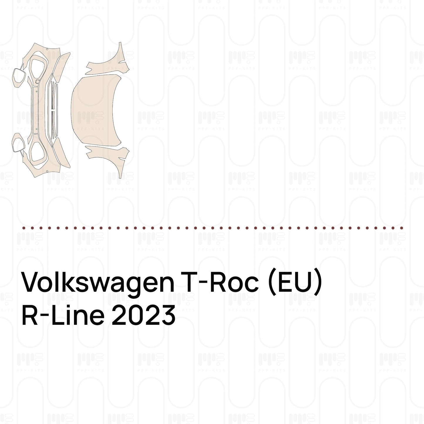 Pre-CutPPFVolkswagenT-Roc(EU)R-Line2023