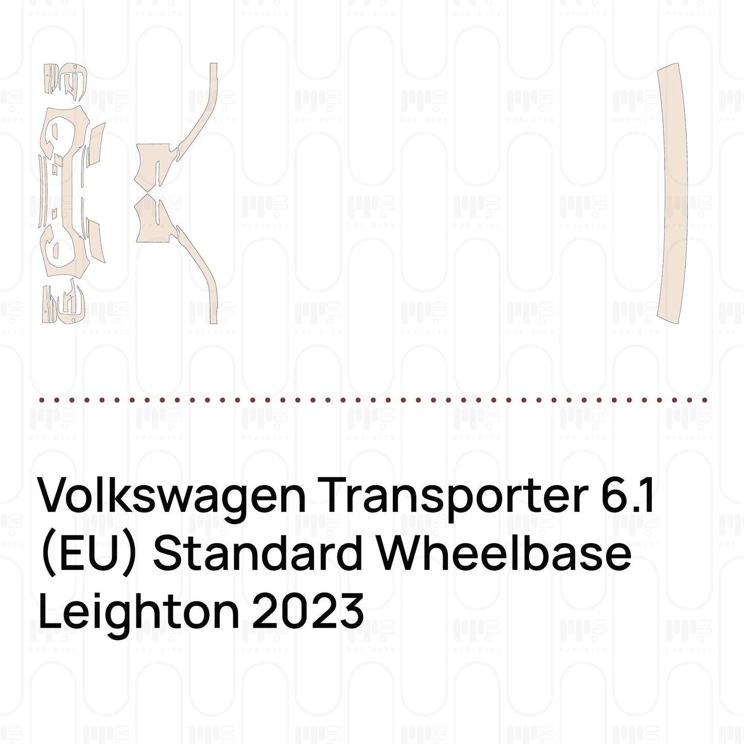 Pre-CutPPFVolkswagenTransporter6.1(EU)StandardWheelbaseLeighton2023