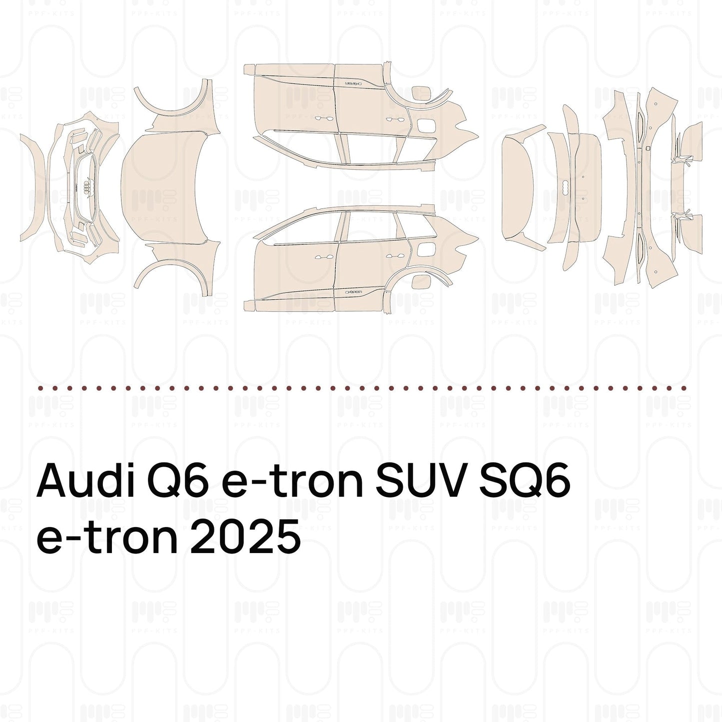 Pre-CutPPFAudiQ6e-tronSUVSQ6e-tron2025