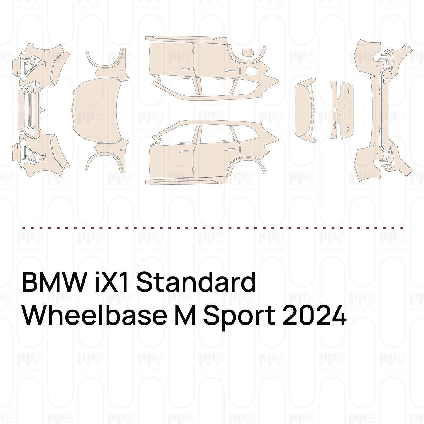 Pre-CutPPFBMWiX1StandardWheelbaseMSport2024
