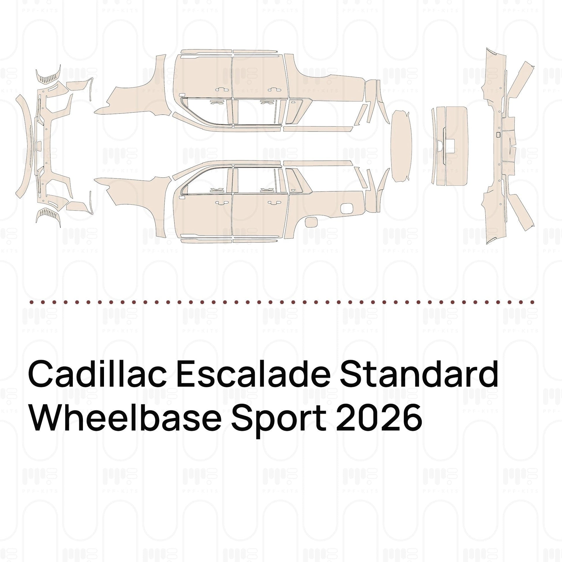 Pre-CutPPFCadillacEscaladeStandardWheelbaseSport2026