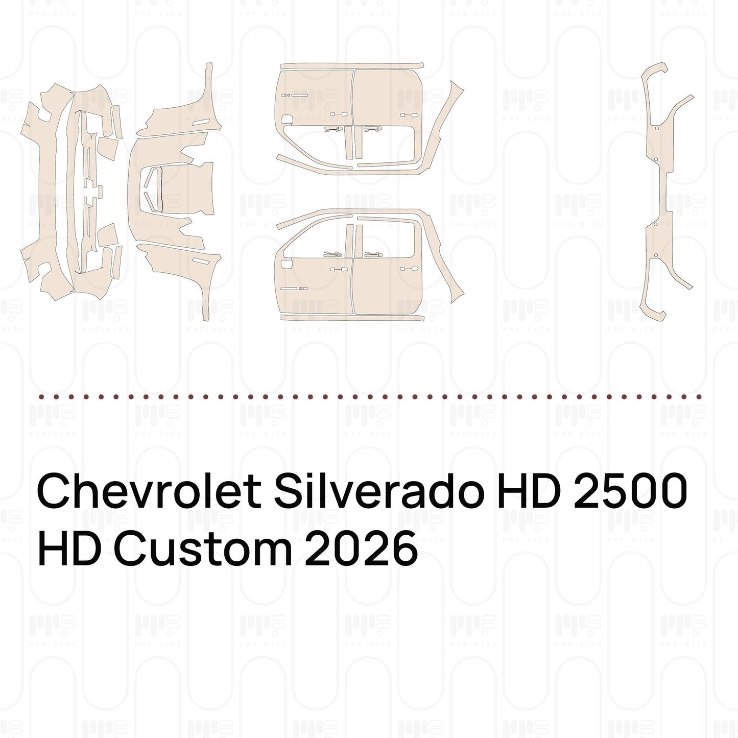 Pre-CutPPFChevroletSilveradoHD2500HDCustom2026