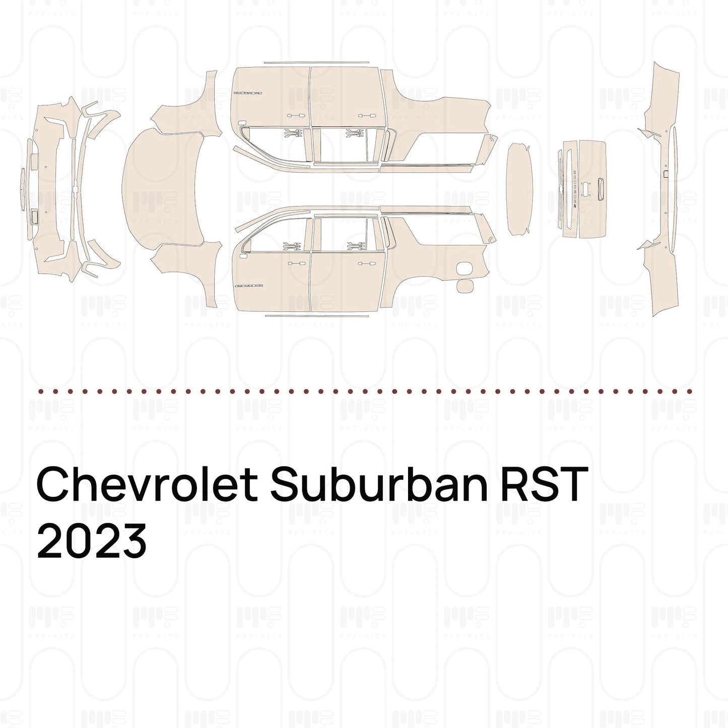 Pre-CutPPFChevroletSuburbanRST2023