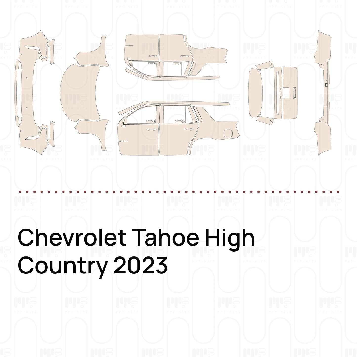 Pre-CutPPFChevroletTahoeHighCountry2023