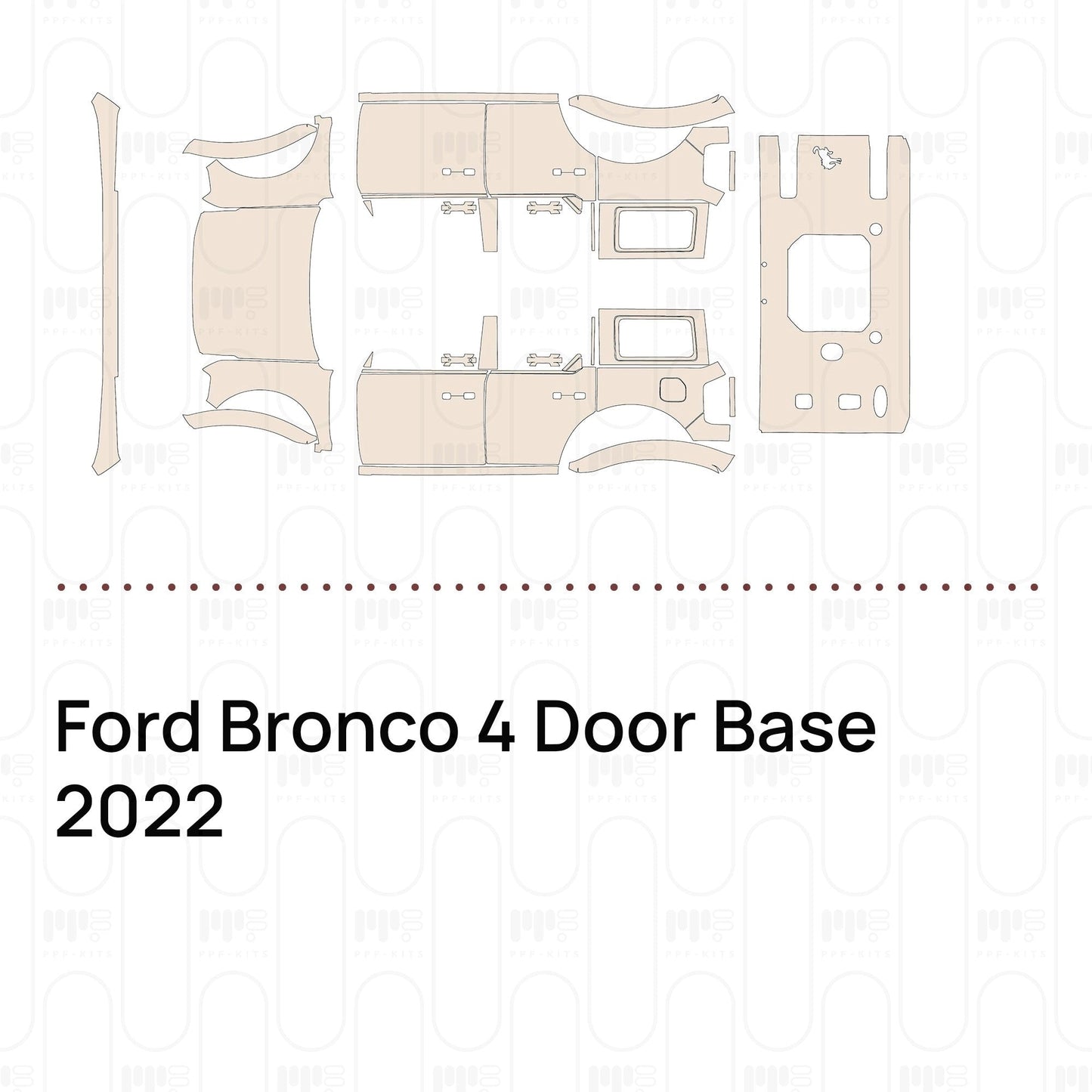 Pre-CutPPFFordBronco4DoorBase2022