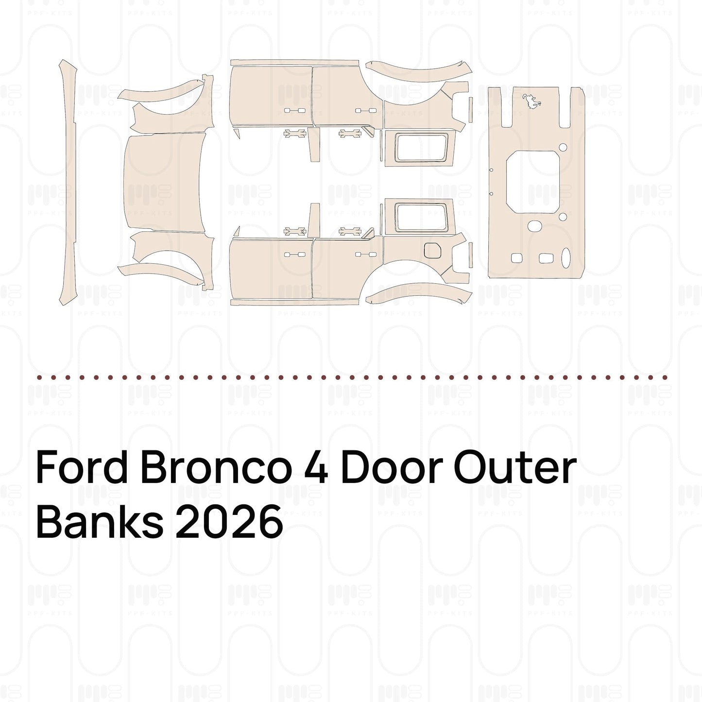 Pre-CutPPFFordBronco4DoorOuterBanks2026