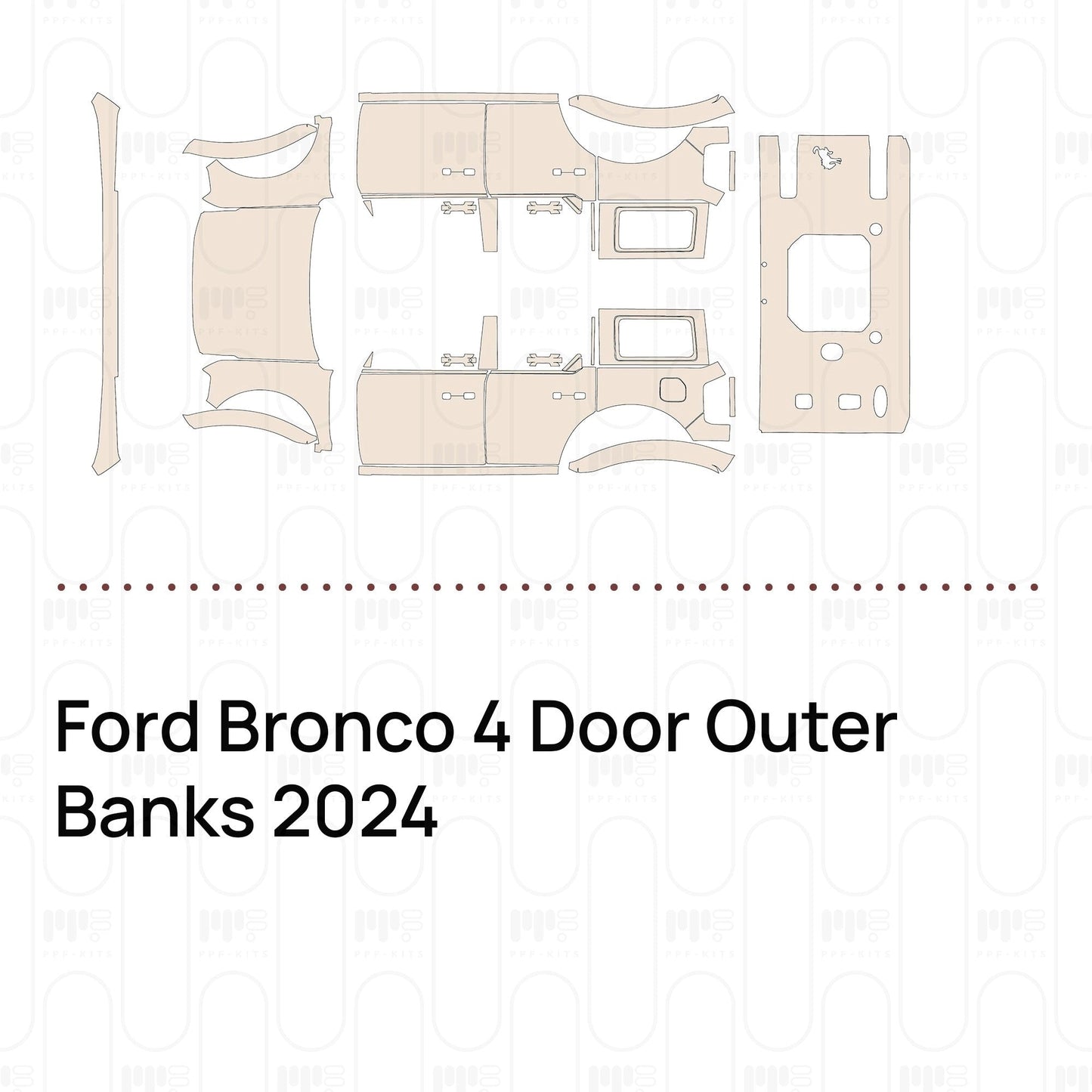 Pre-CutPPFFordBronco4DoorOuterBanks2024