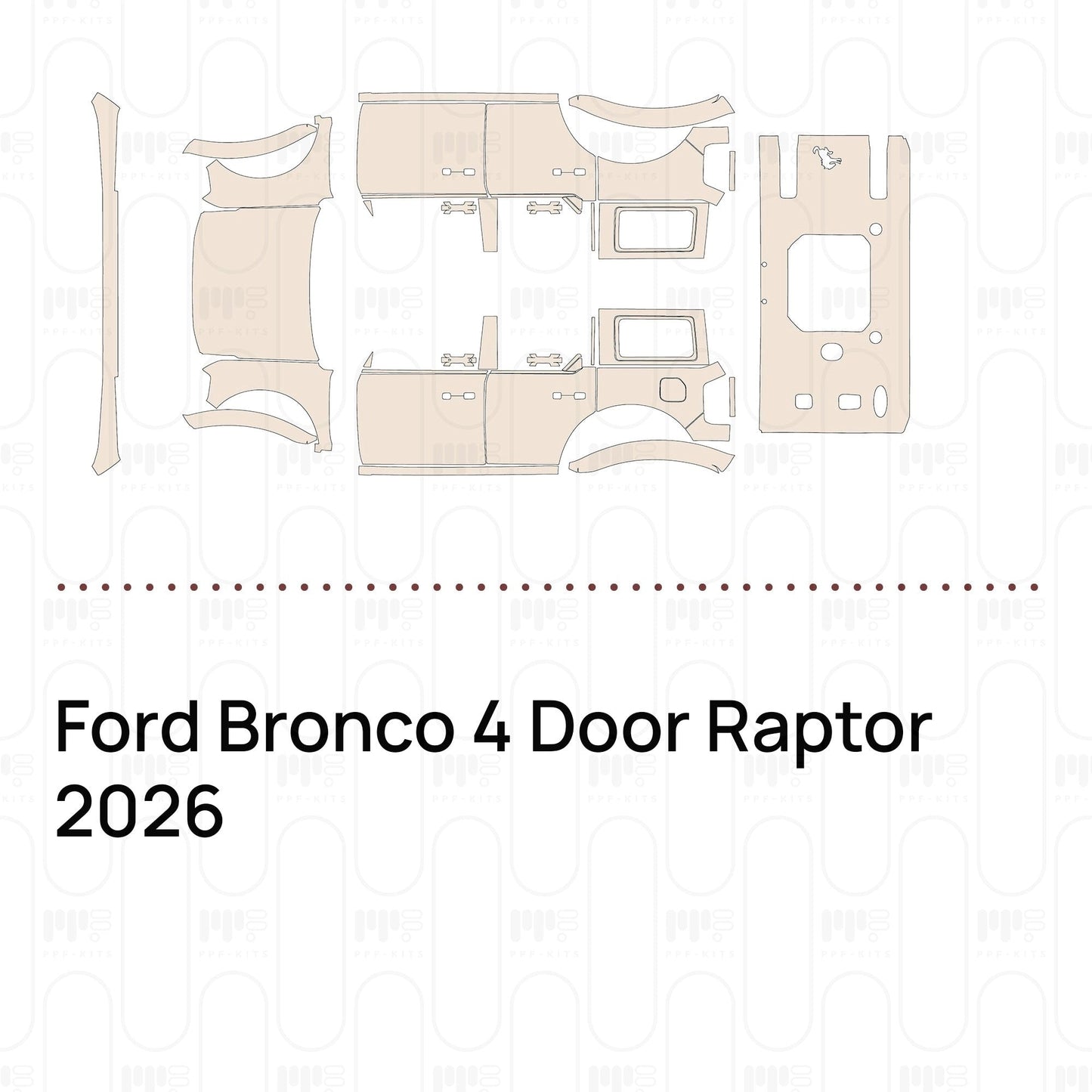 Pre-CutPPFFordBronco4DoorRaptor2026