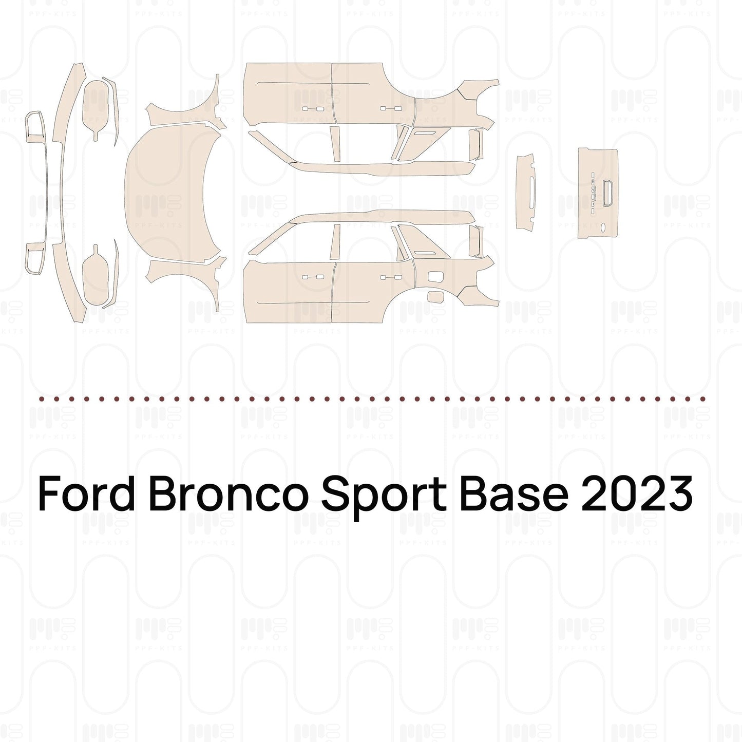 Pre-CutPPFFordBroncoSportBase2023