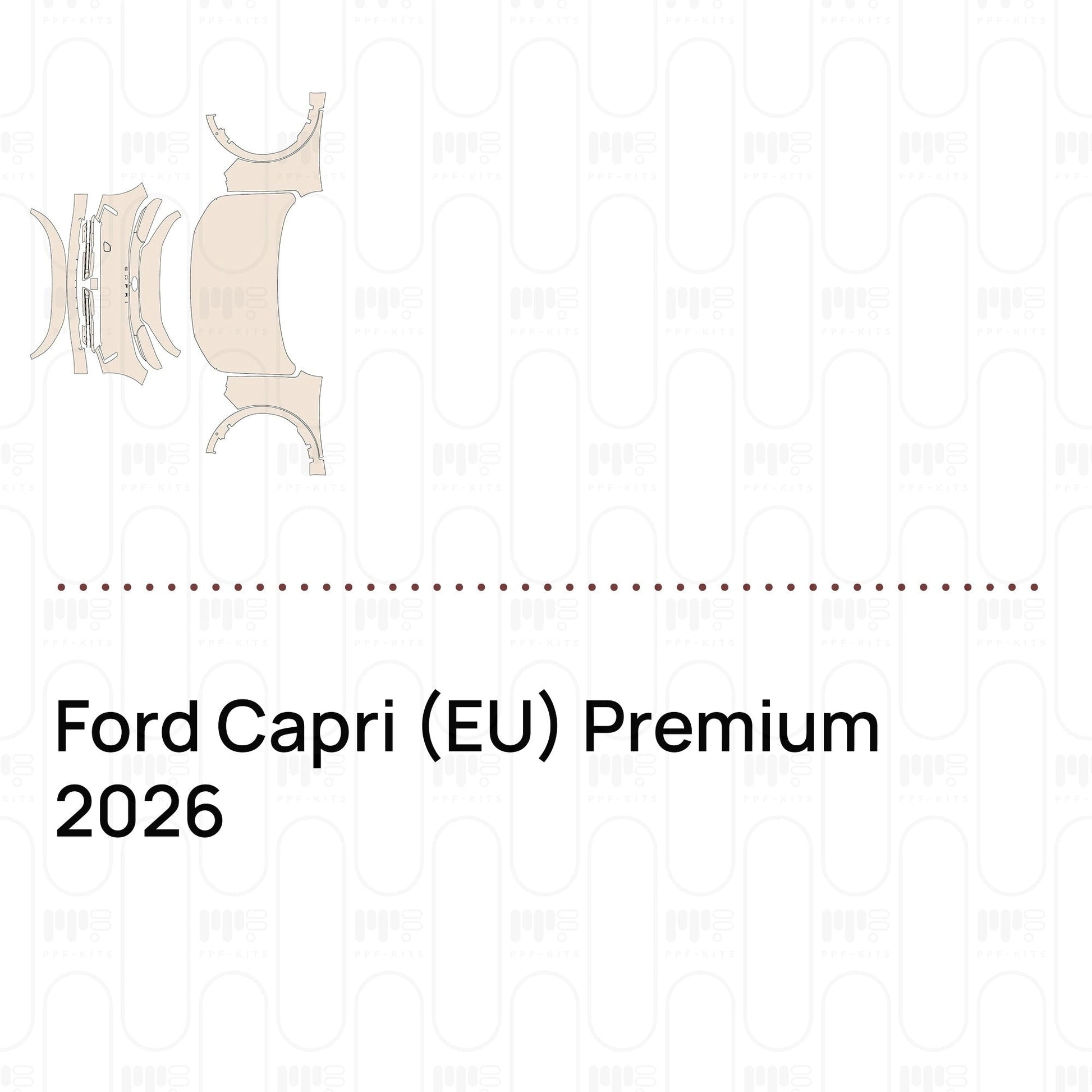 Pre-CutPPFFordCapri(EU)Premium2026