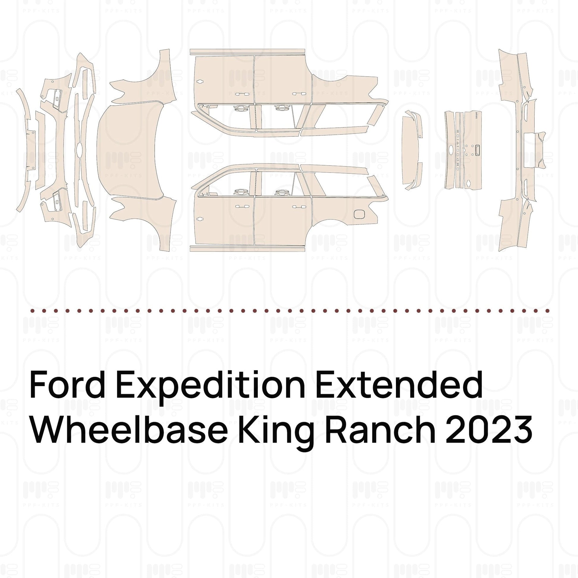Pre-CutPPFFordExpeditionExtendedWheelbaseKingRanch2023