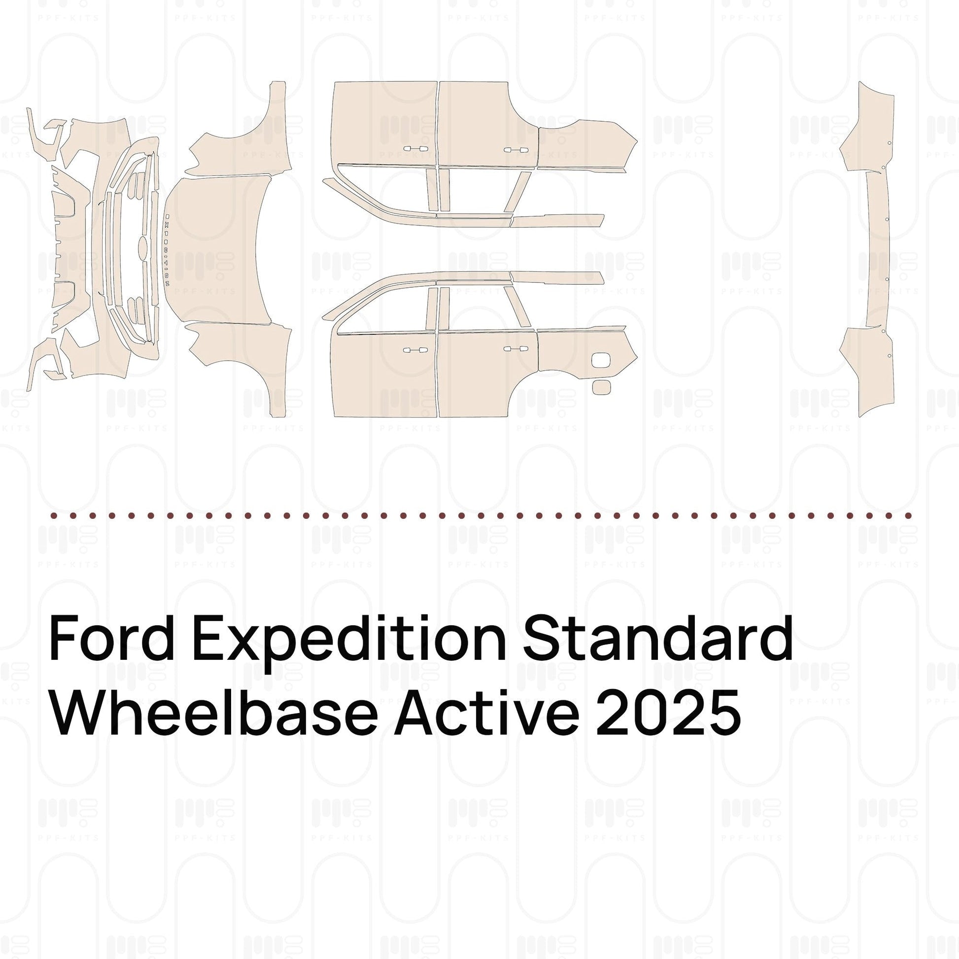 Pre-CutPPFFordExpeditionStandardWheelbaseActive2025