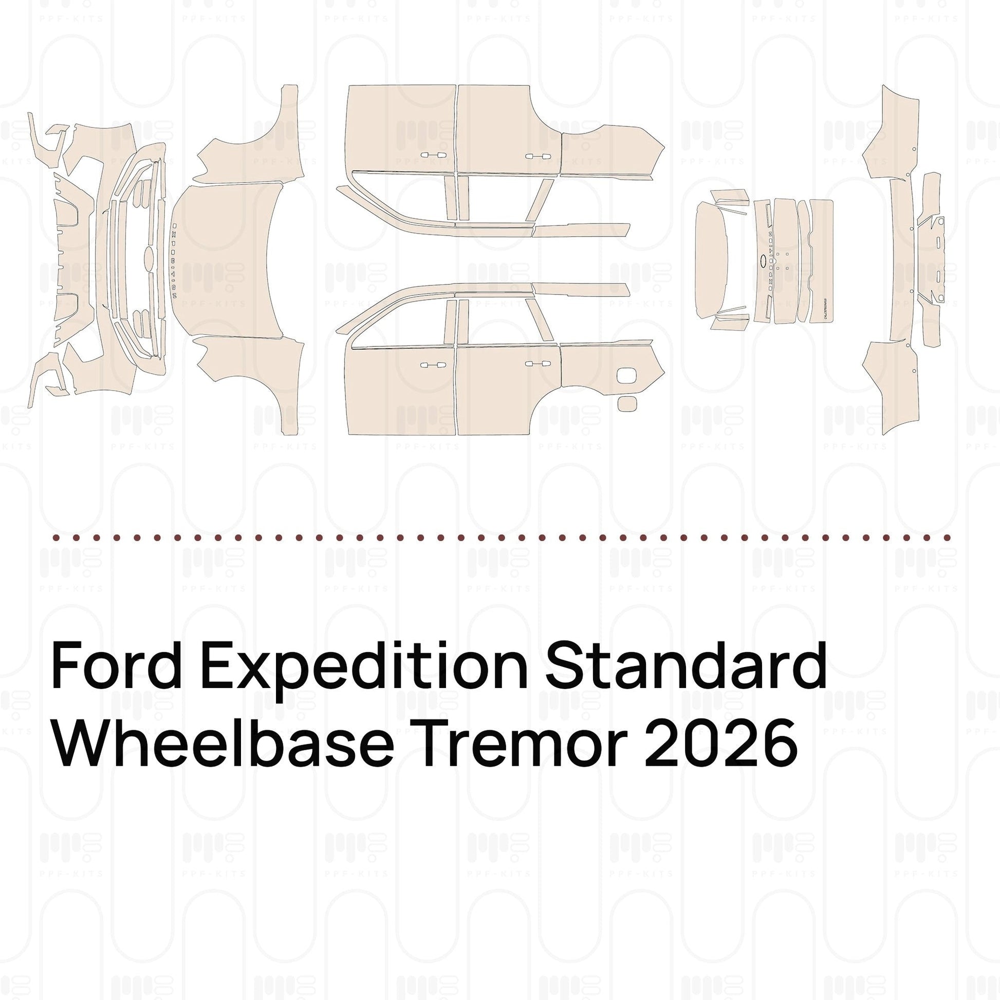 Pre-CutPPFFordExpeditionStandardWheelbaseTremor2026