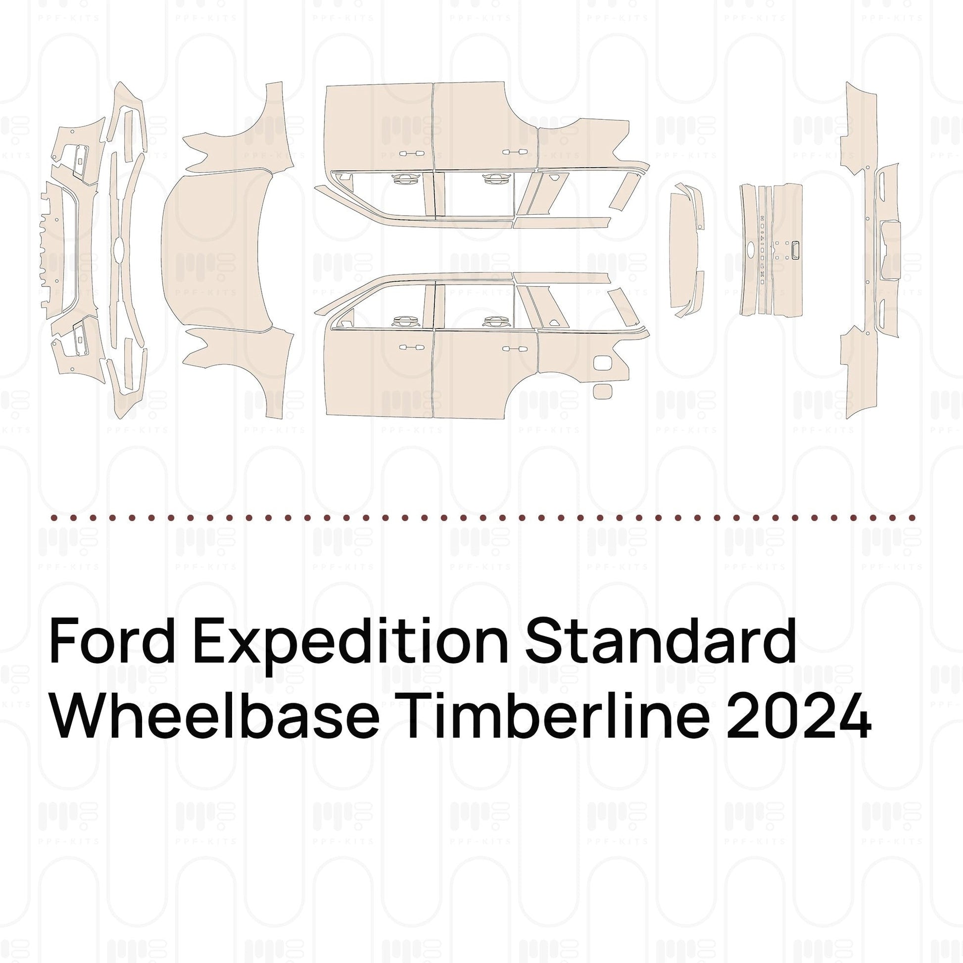 Pre-CutPPFFordExpeditionStandardWheelbaseTimberline2024