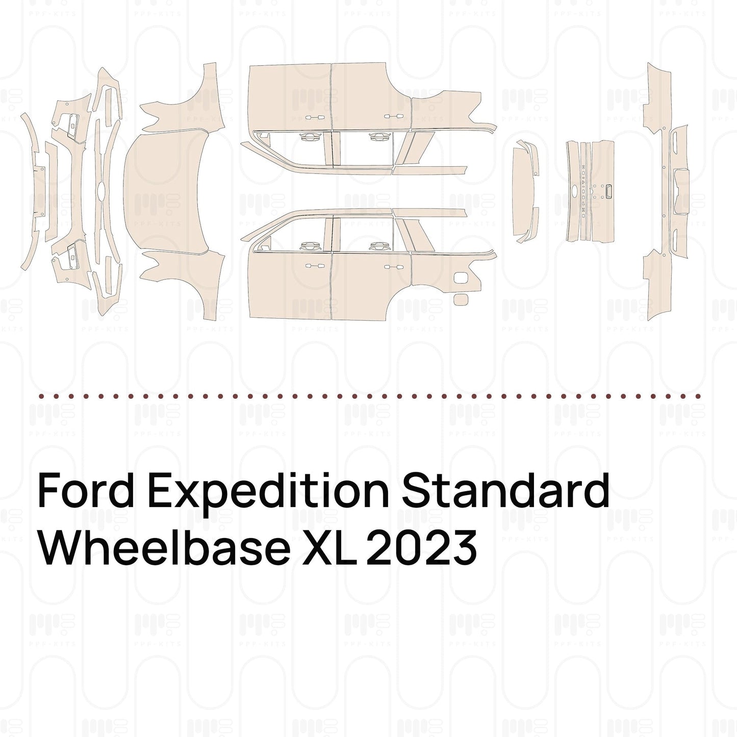 Pre-CutPPFFordExpeditionStandardWheelbaseXL2023