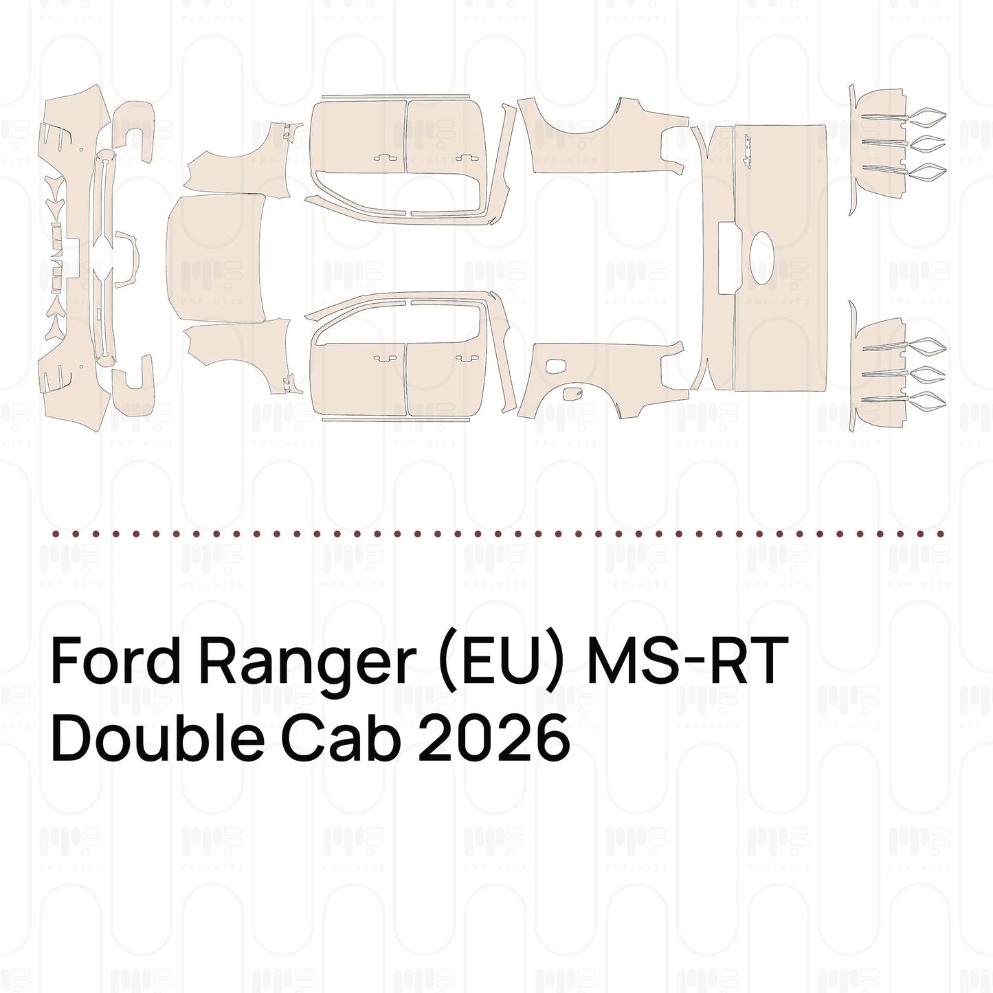 Pre-CutPPFFordRanger(EU)MS-RTDoubleCab2026