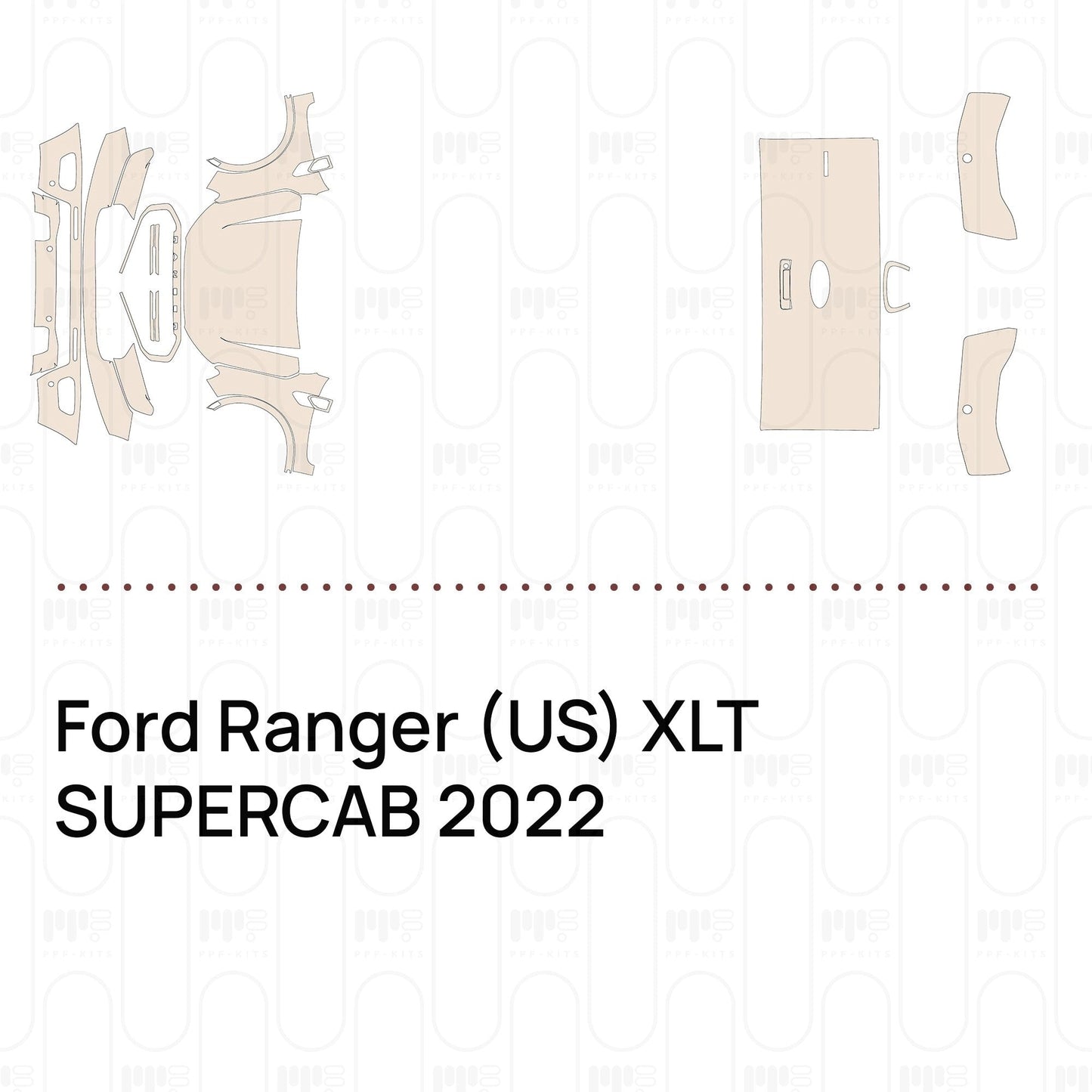 Pre-CutPPFFordRanger(US)XLTSUPERCAB2022
