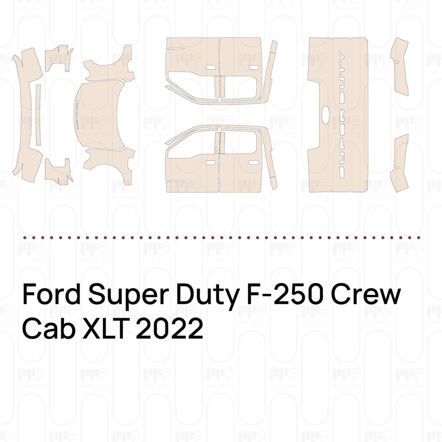 Pre-CutPPFFordSuperDutyF-250CrewCabXLT2022