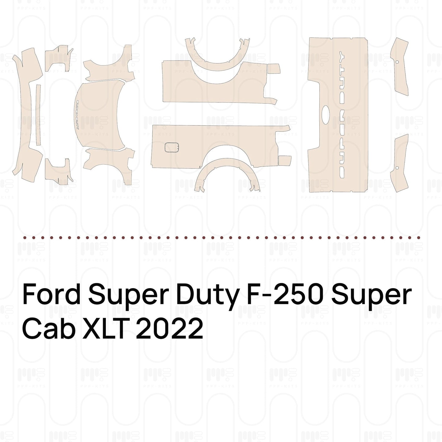 Pre-CutPPFFordSuperDutyF-250SuperCabXLT2022